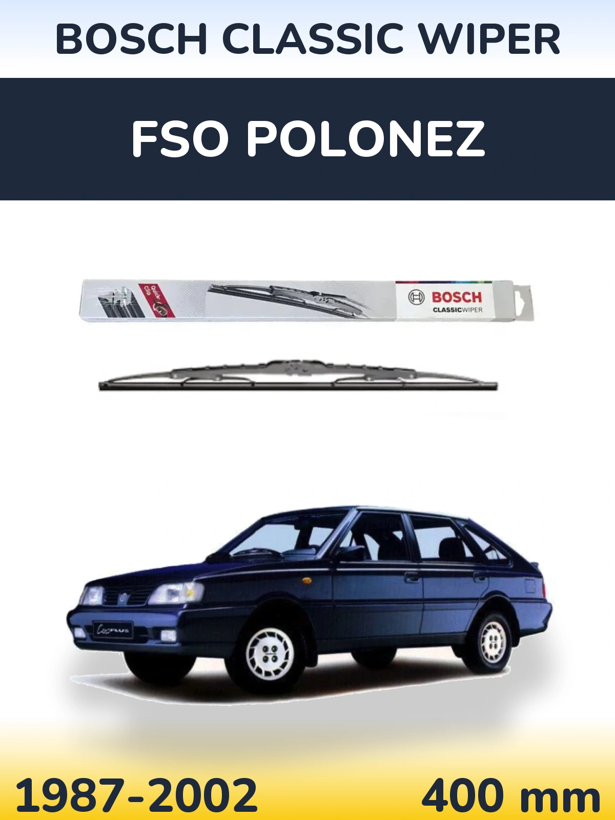 Torkarblad BOSCH Classic Wiper för FSO Polonez