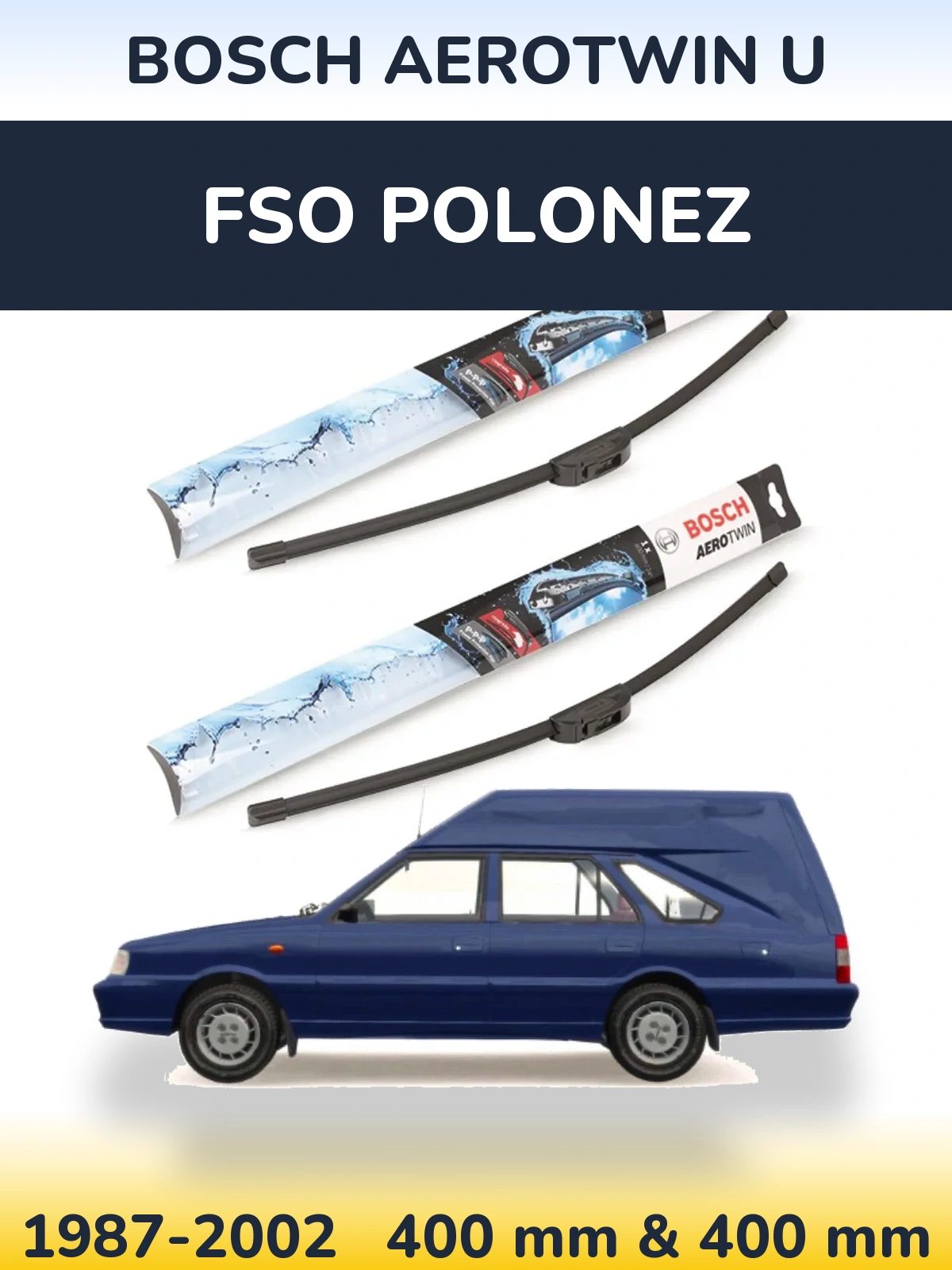Torkarblad BOSCH AeroTwin U för FSO Polonez