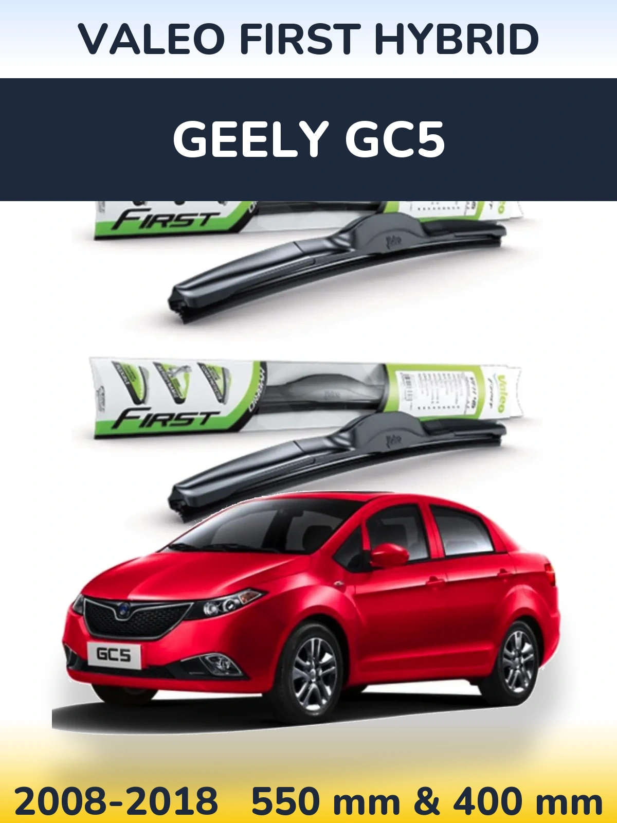 Torkarblad Valeo First Hybrid för Geely GC5