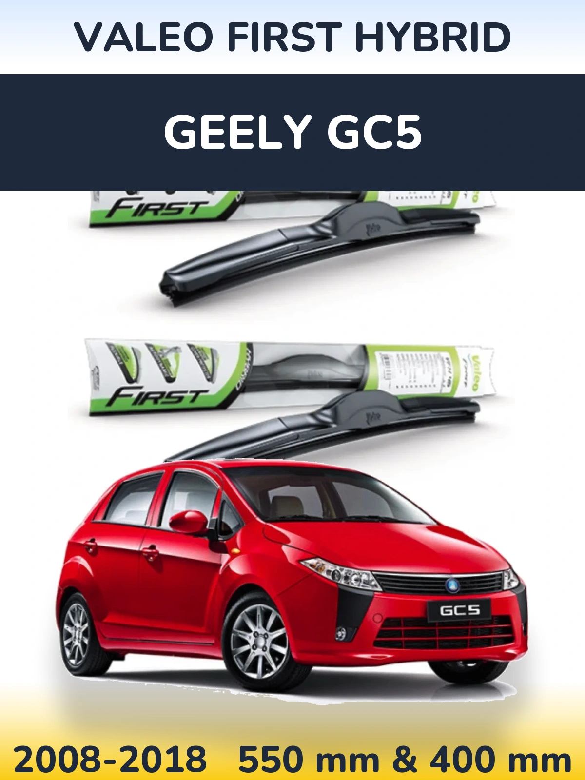 Torkarblad Valeo First Hybrid för Geely GC5