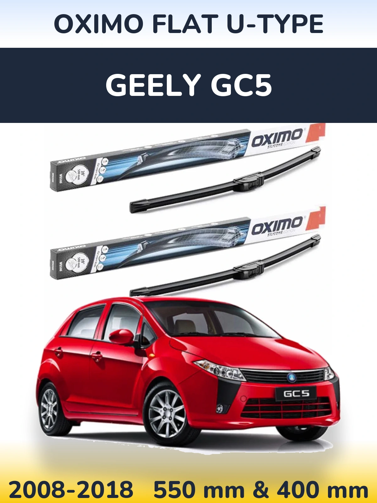 Front wiper blade set Oximo Flat U-type 550 & 400 mm for Geely GC5 2008-2018