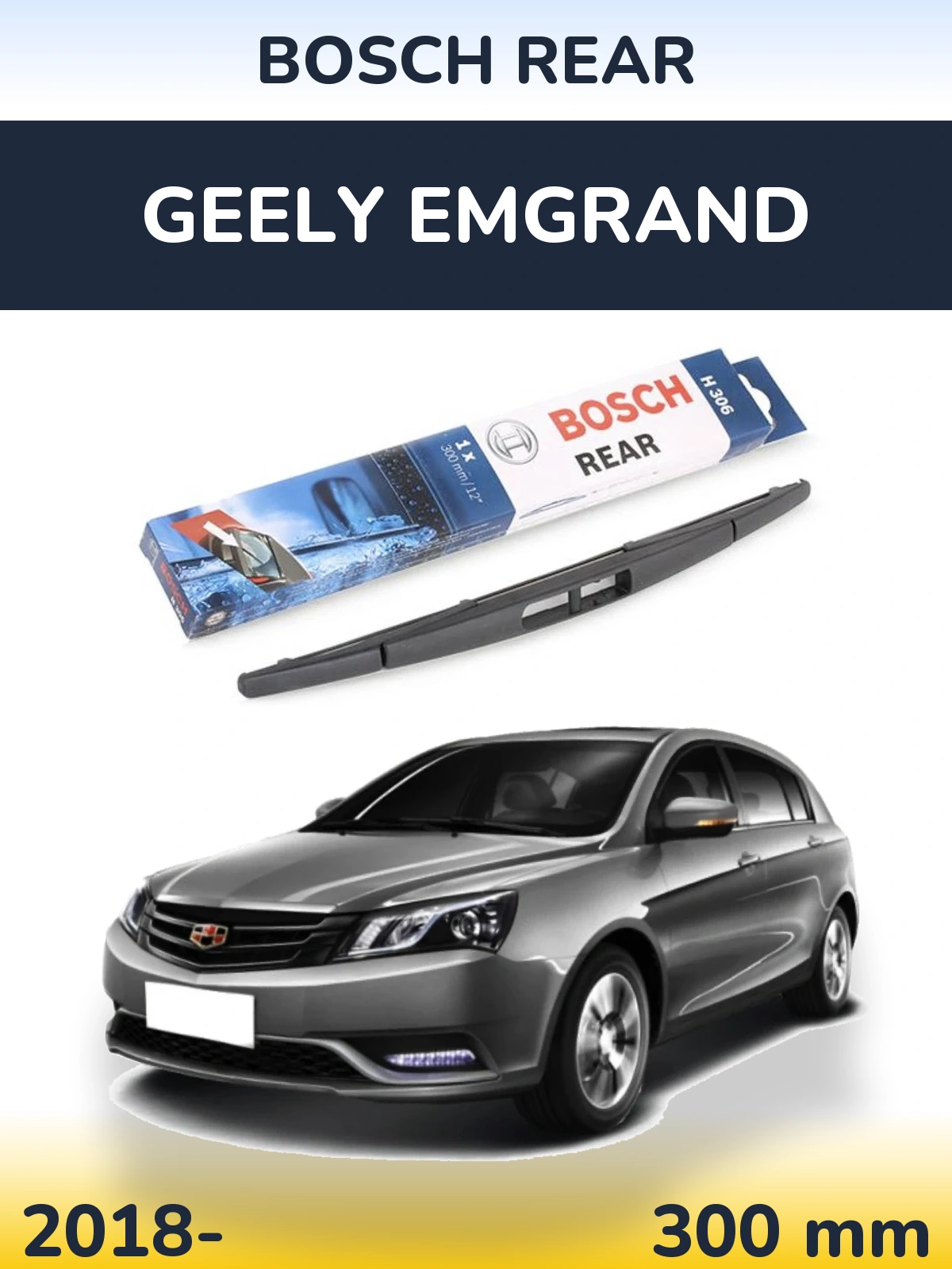 Torkarblad BOSCH Rear för Geely Emgrand