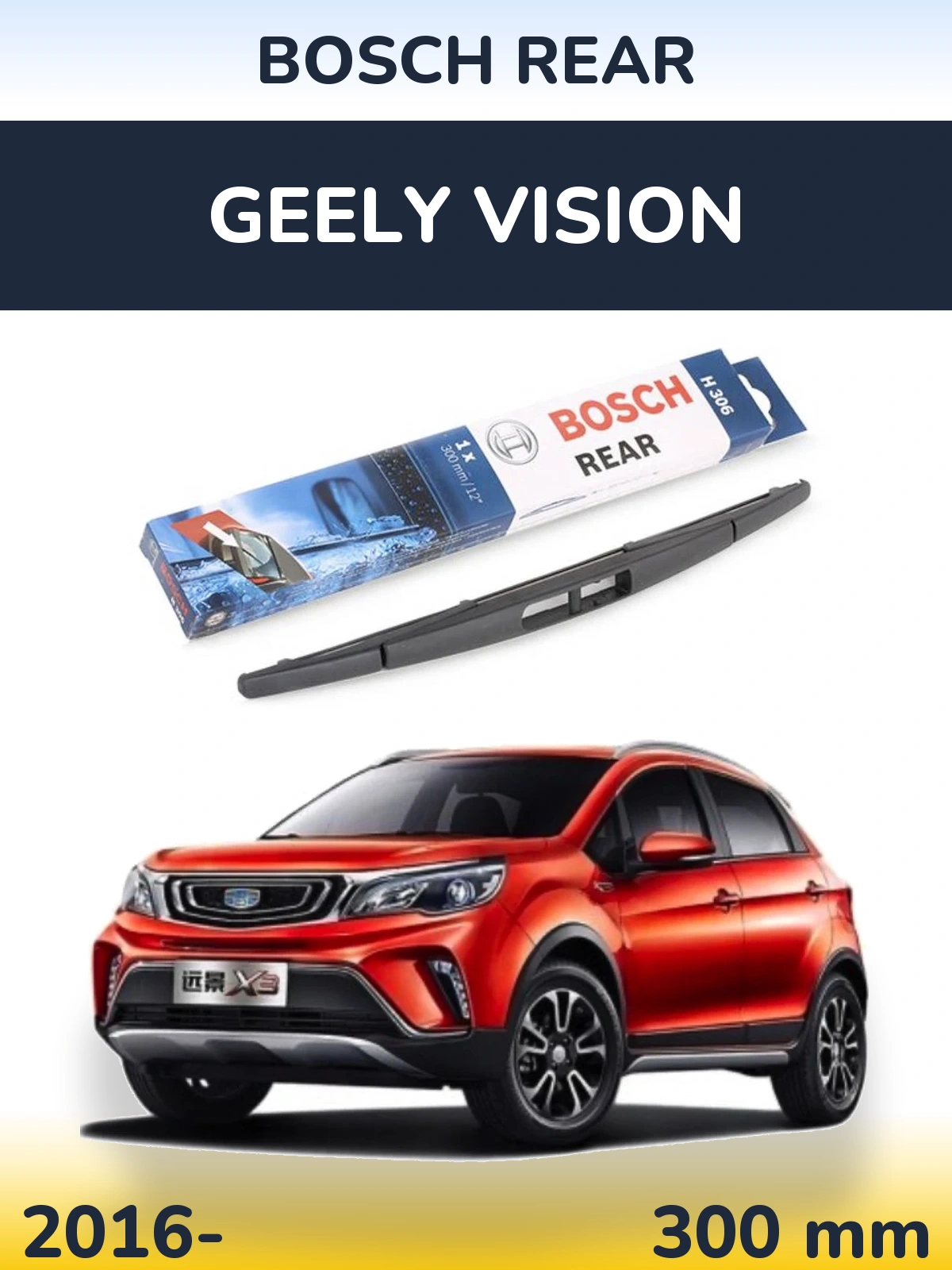 Torkarblad BOSCH Rear för Geely Vision