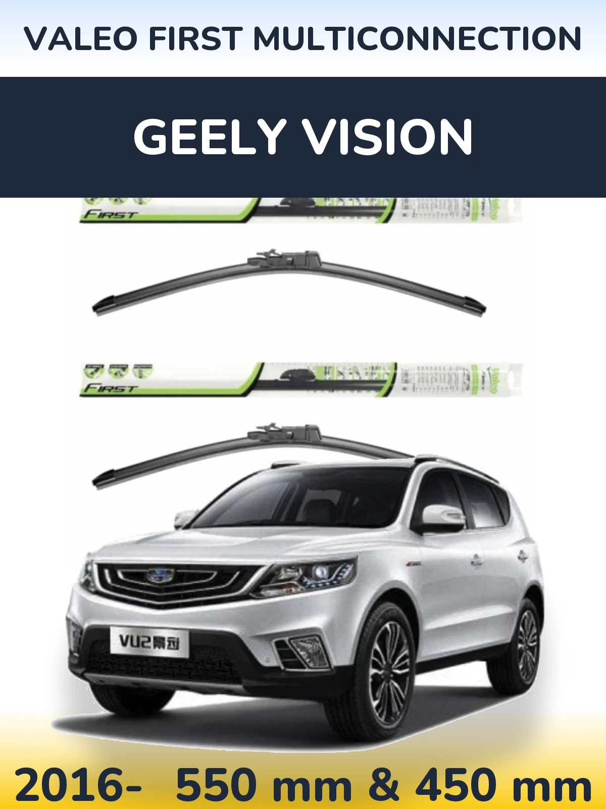 Torkarblad Valeo First MultiConnection för Geely Vision
