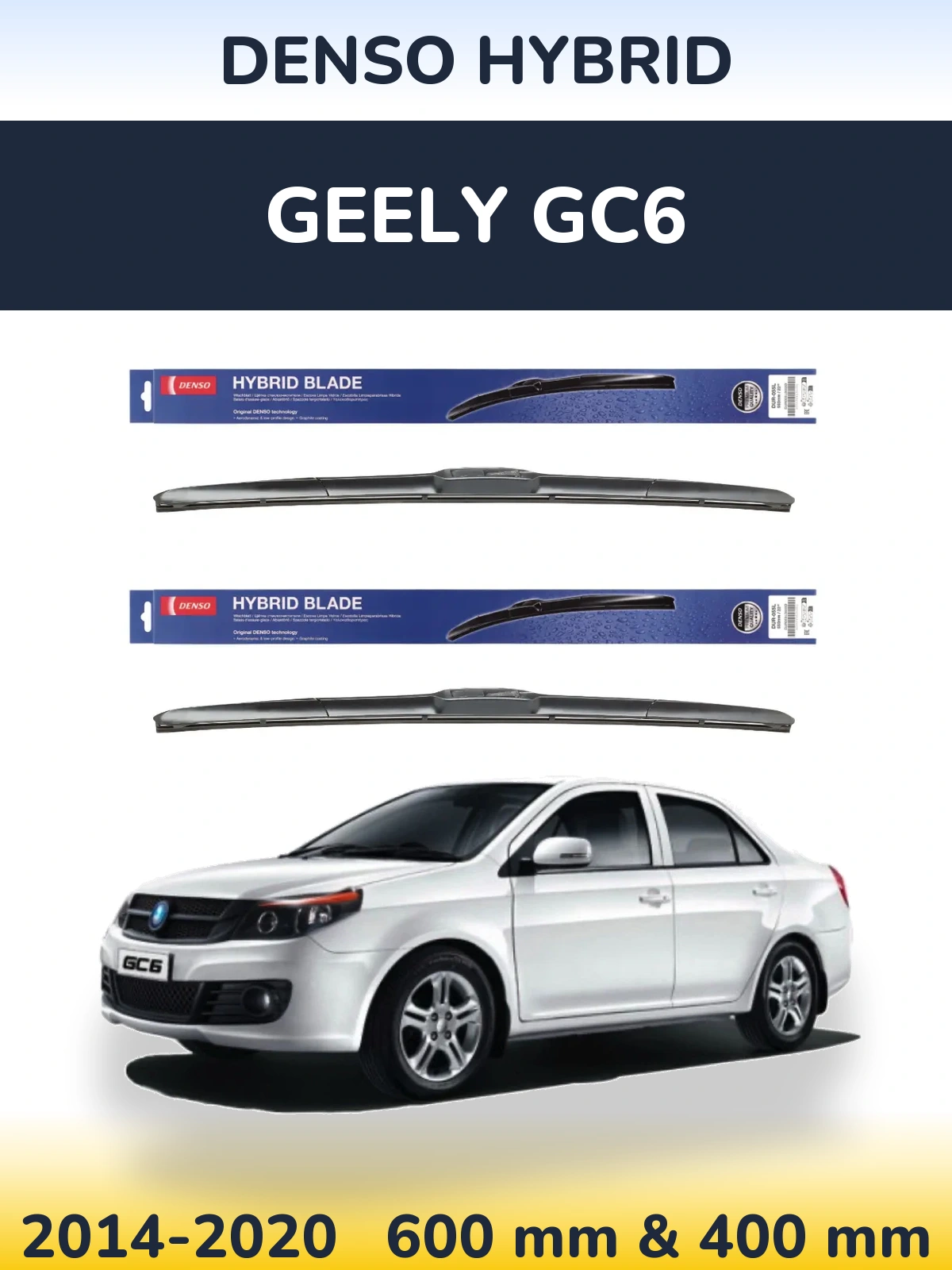 Front wiper blade set Denso Hybrid 600 & 400 mm for Geely GC6 2014-2020