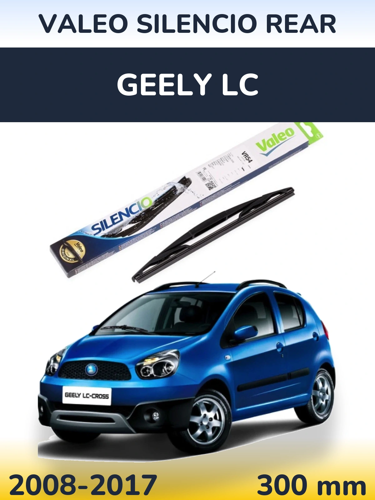 Rear wiper blade Valeo Silencio Rear 300 mm for Geely LC 2008-2017