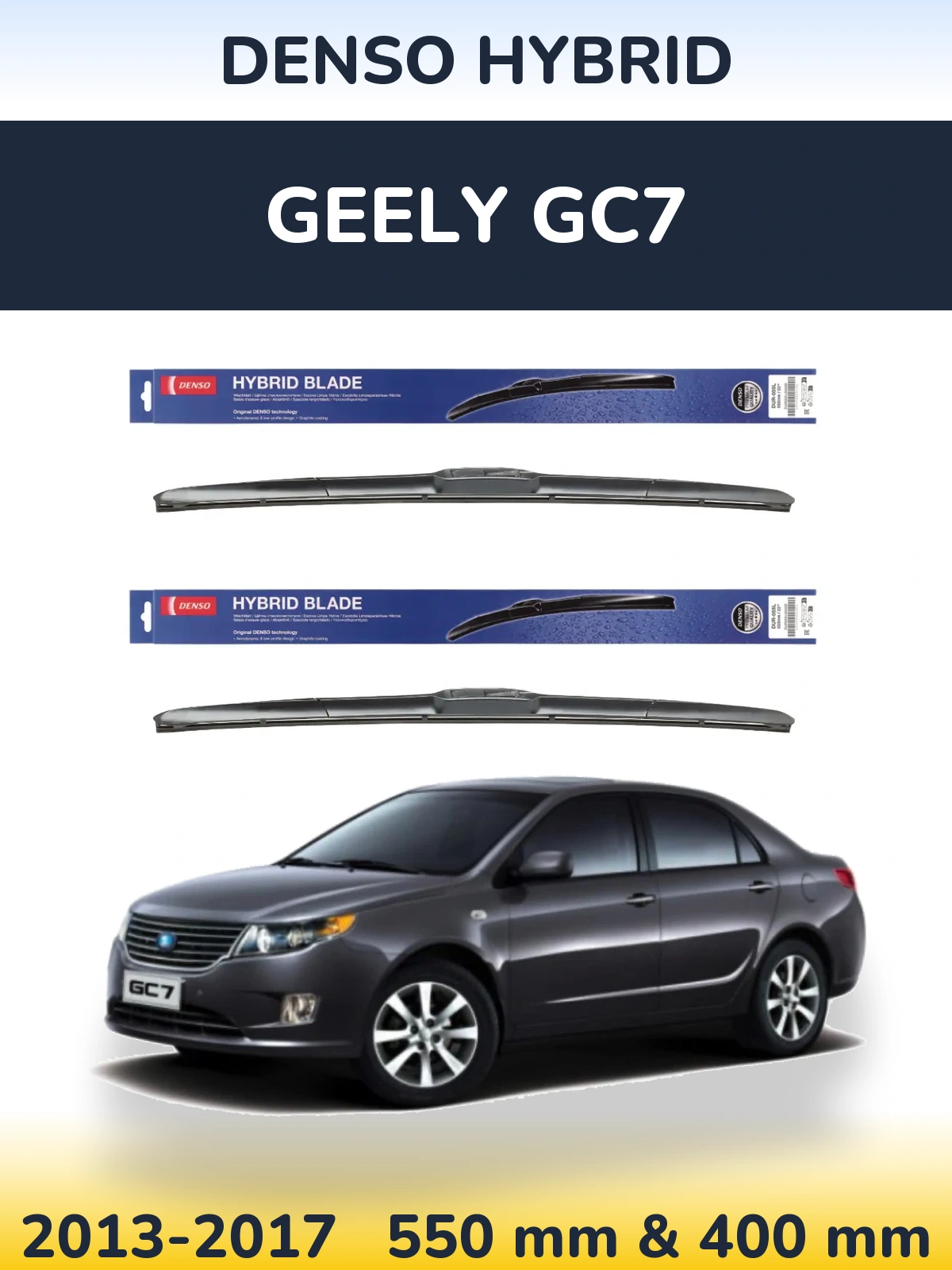 Torkarblad Denso Hybrid för Geely GC7