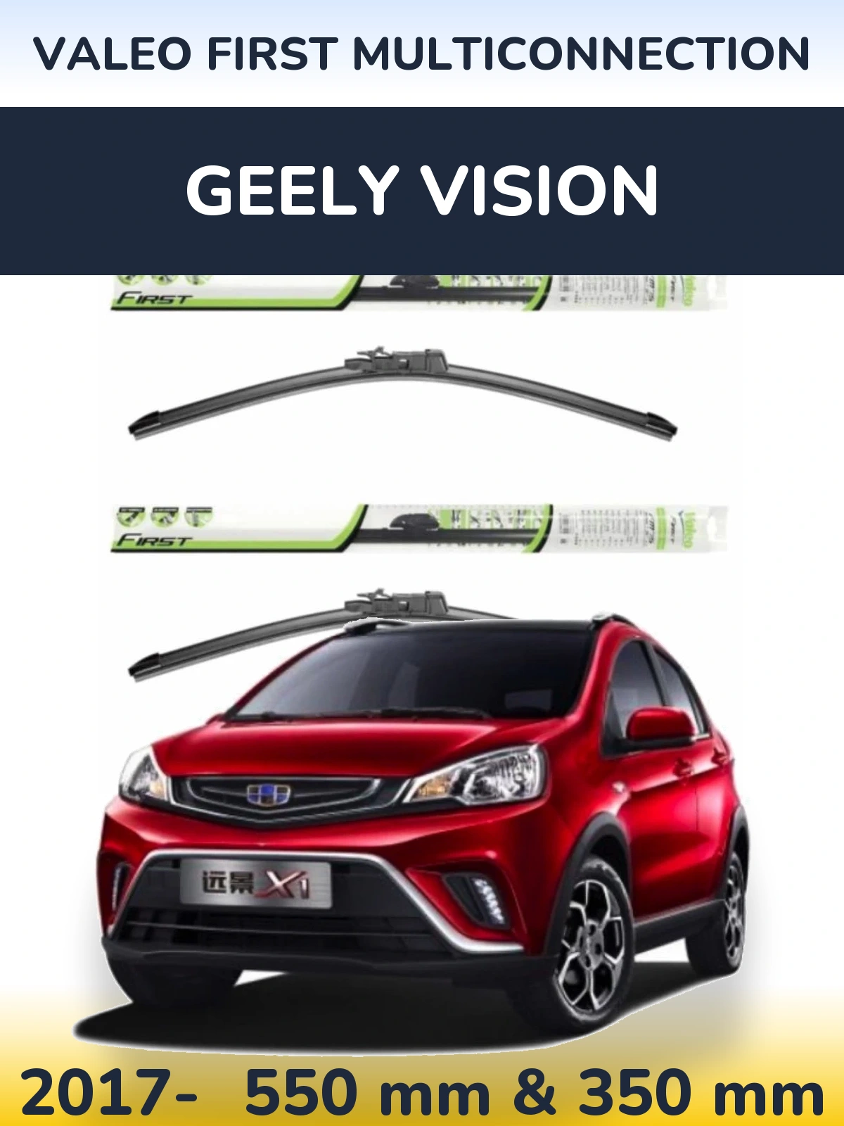Torkarblad Valeo First MultiConnection för Geely Vision