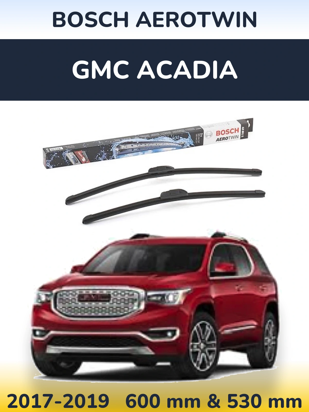 Torkarblad BOSCH AeroTwin för GMC Acadia