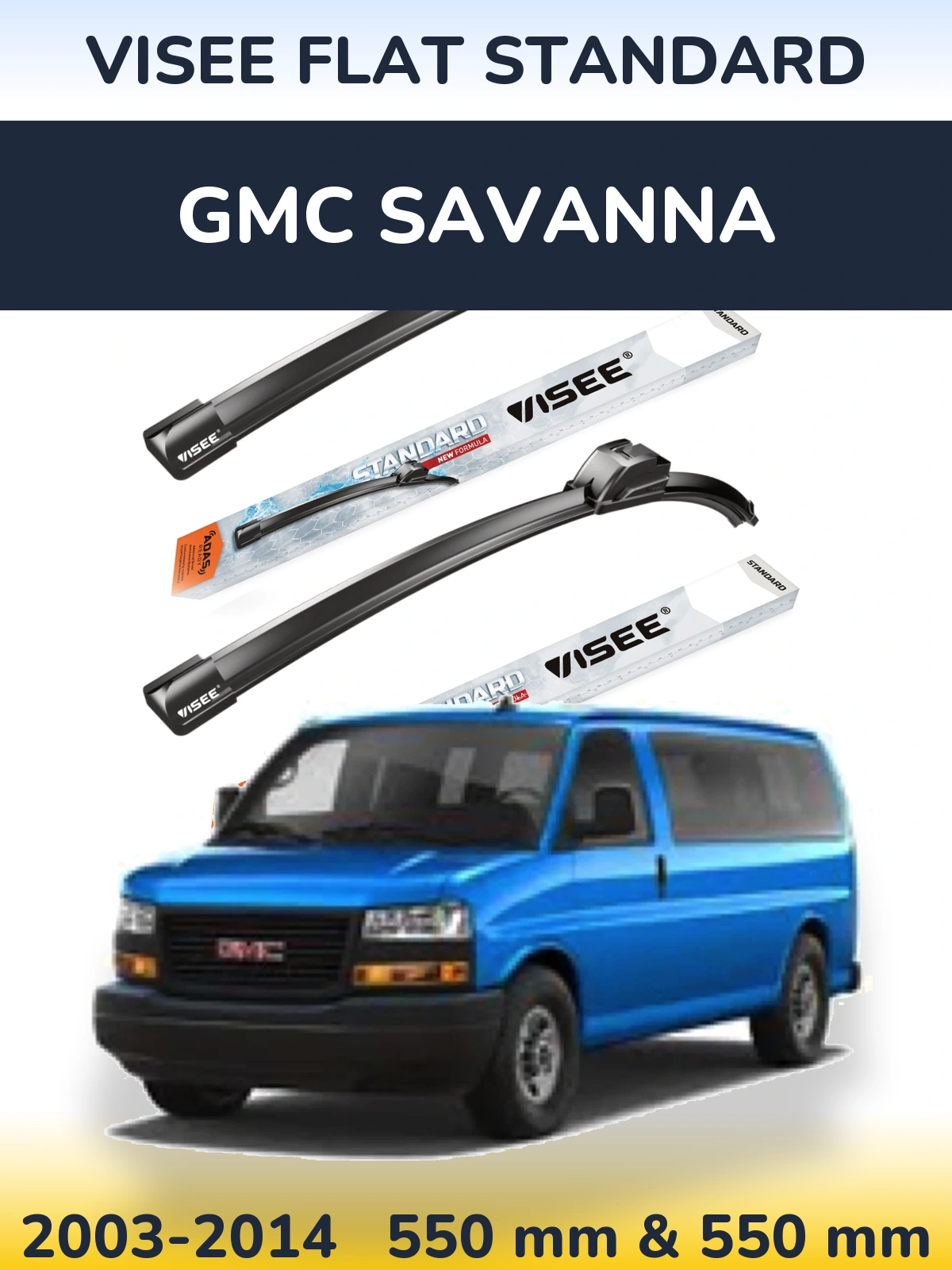 Torkarblad VISEE FLAT STANDARD för GMC Savanna