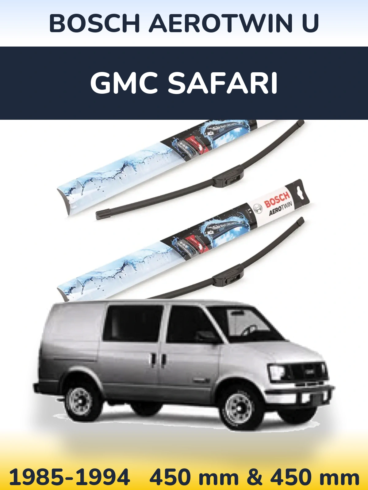 Комплект передних дворников BOSCH AeroTwin U 450 & 450 мм для GMC Safari 1985-1994