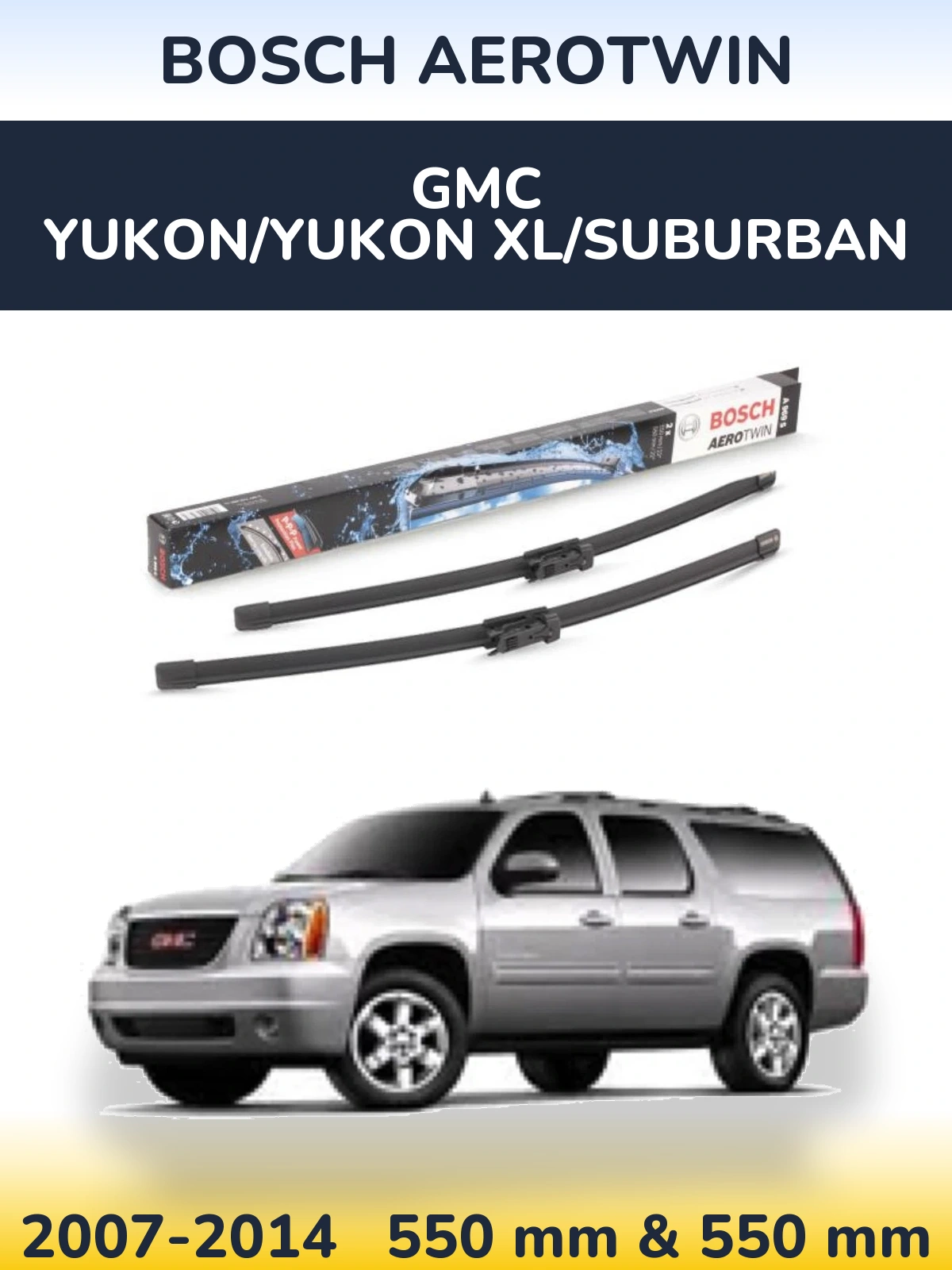 Комплект передніх щіток BOSCH AeroTwin 550 & 550 мм для GMC Yukon/Yukon XL/Suburban 2007-2014