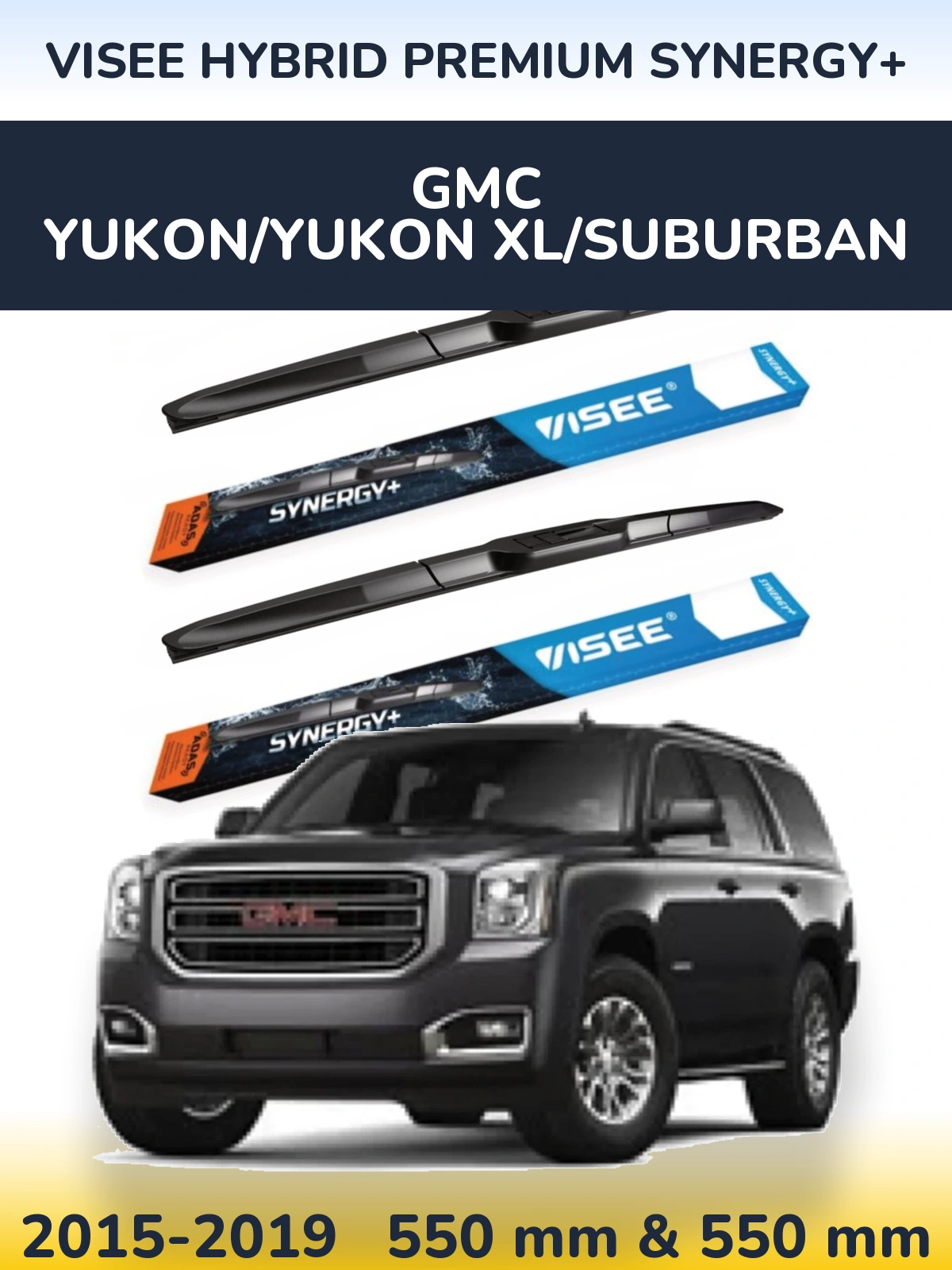 Torkarblad VISEE HYBRID PREMIUM SYNERGY+ för GMC Yukon/Yukon XL/Suburban