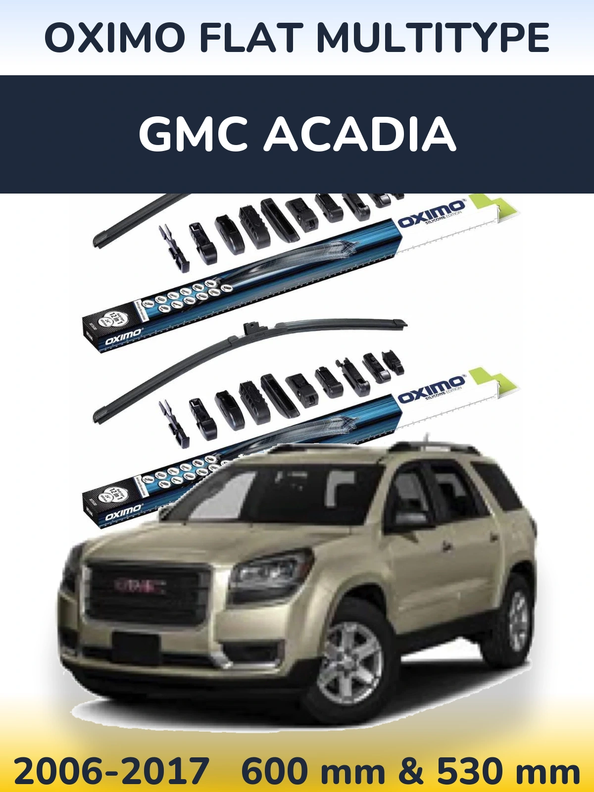 Torkarblad Oximo Flat MultiType för GMC Acadia