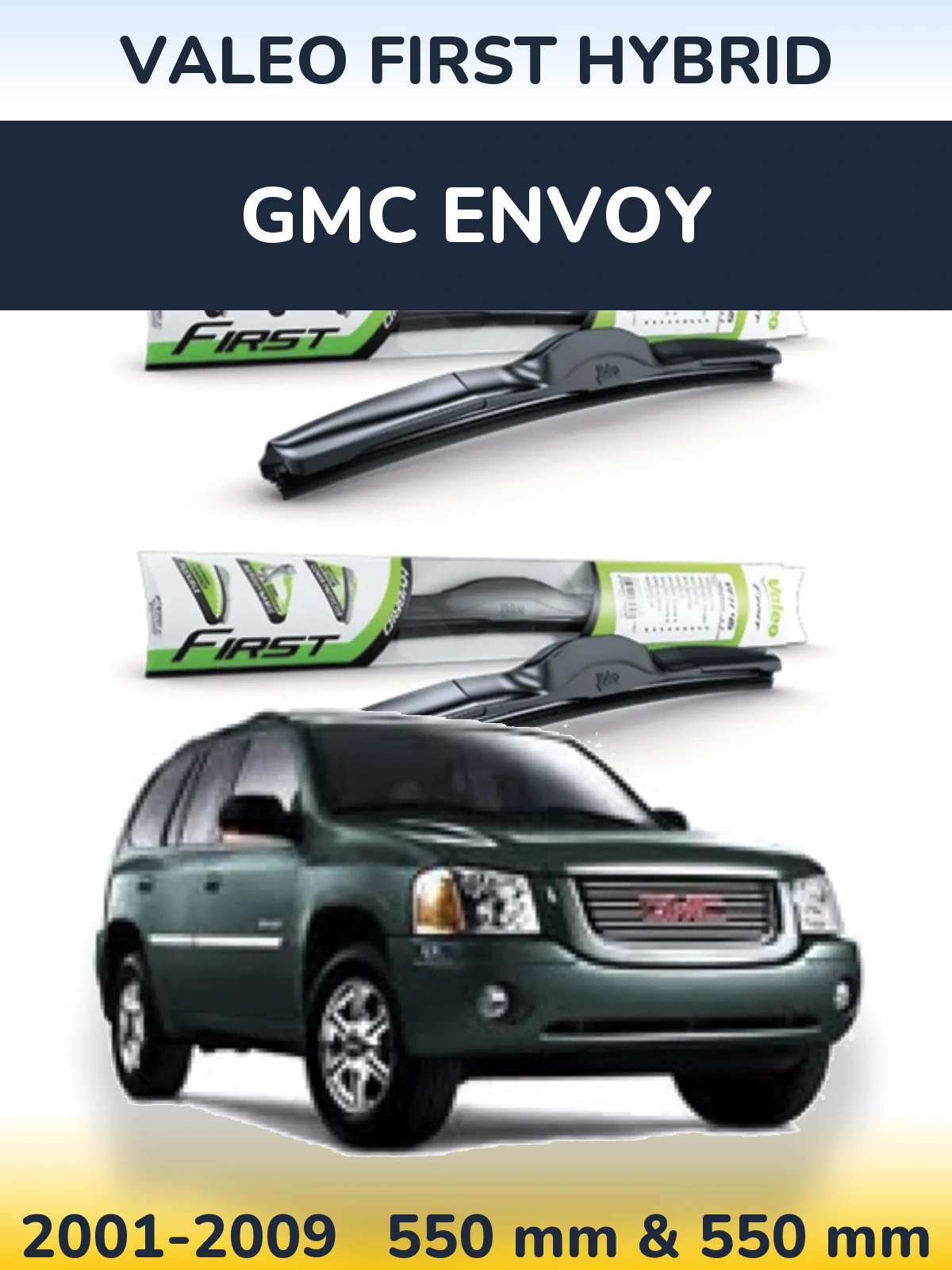 Torkarblad Valeo First Hybrid för GMC Envoy