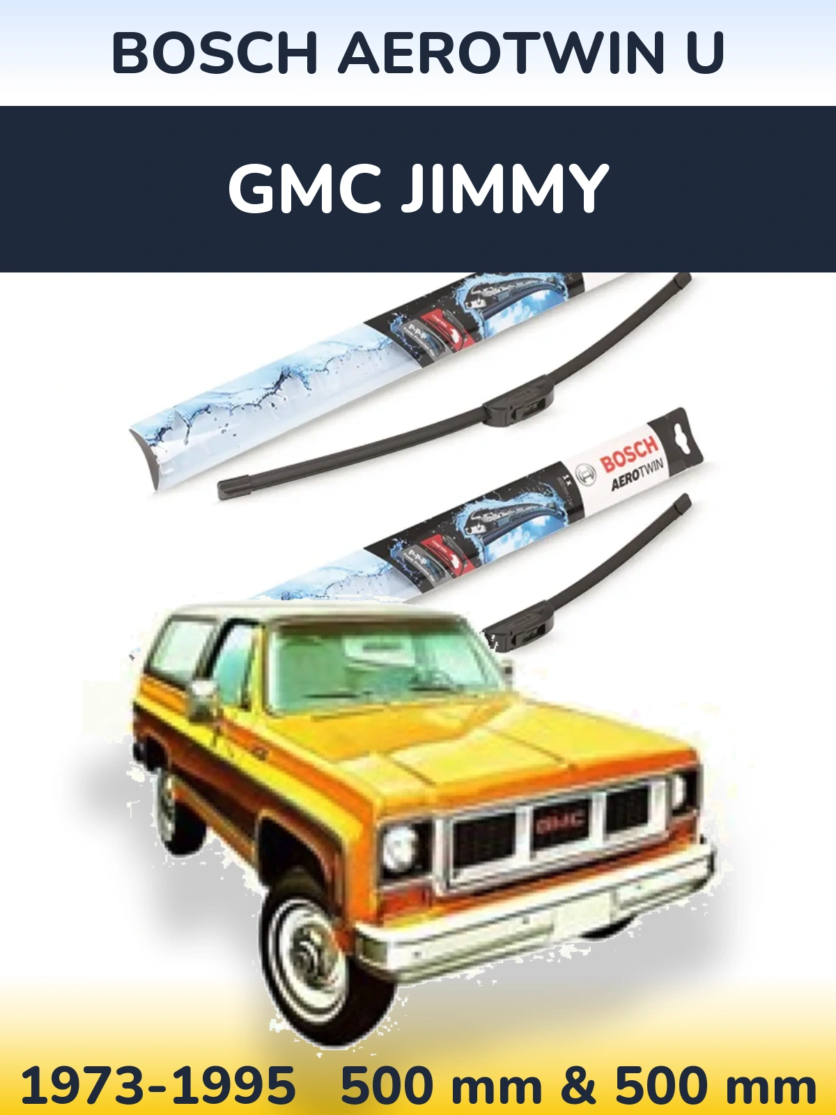 Комплект передніх щіток BOSCH AeroTwin U 500 & 500 мм для GMC Jimmy 1973-1995