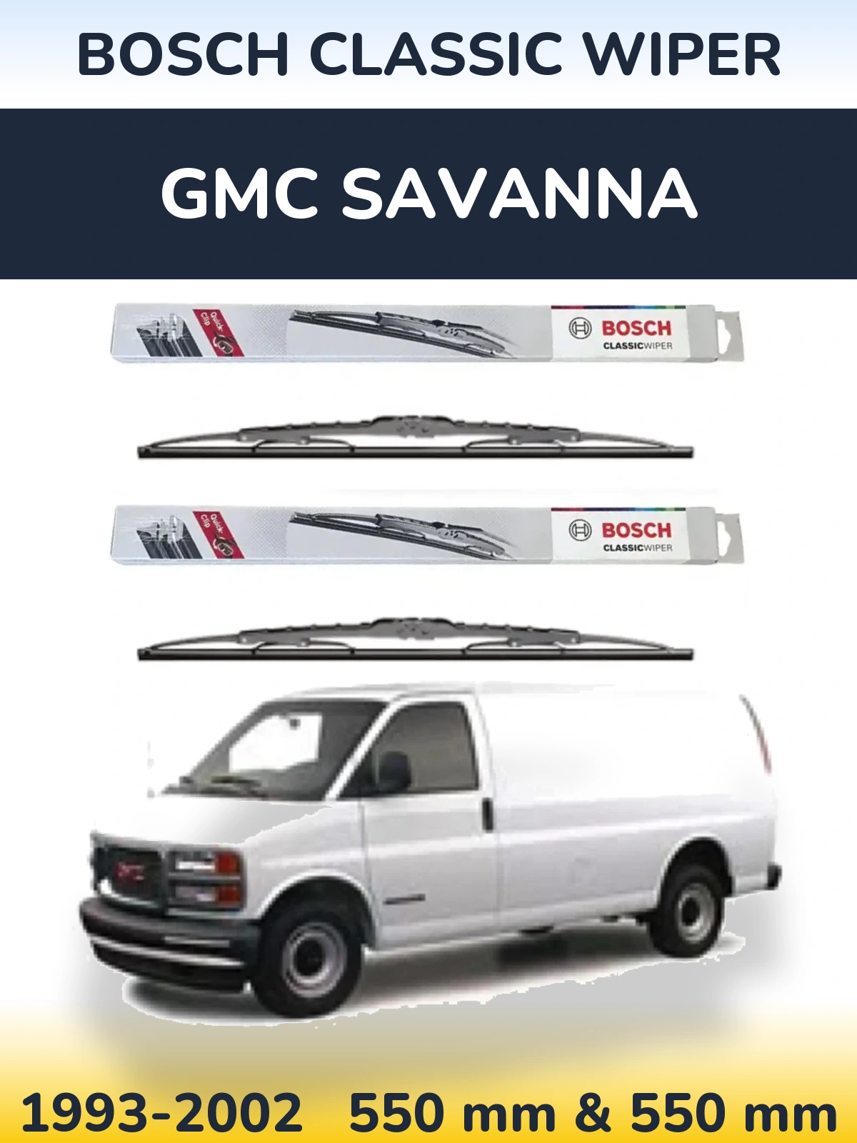 Комплект передніх щіток BOSCH Classic Wiper 550 & 550 мм для GMC Savanna 1993-2002