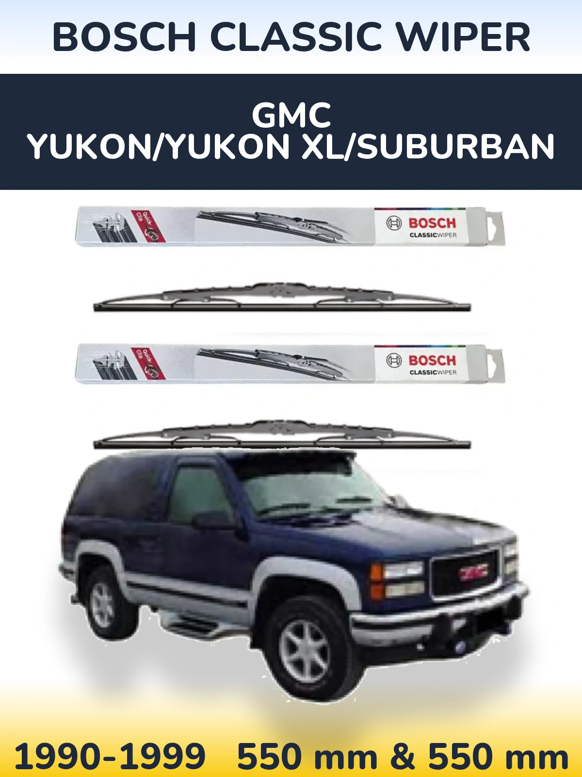 Комплект передних дворников BOSCH Classic Wiper 550 & 550 мм для GMC Yukon/Yukon XL/Suburban 1990-1999