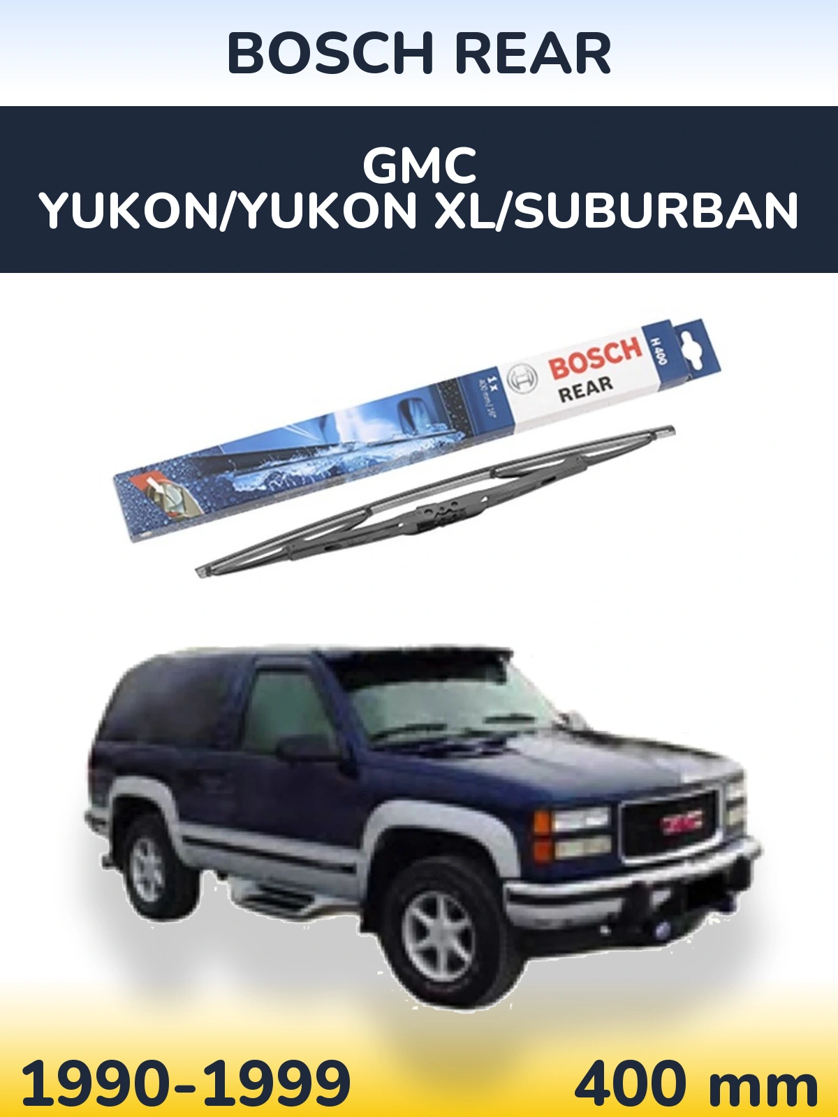 Torkarblad BOSCH Rear för GMC Yukon/Yukon XL/Suburban