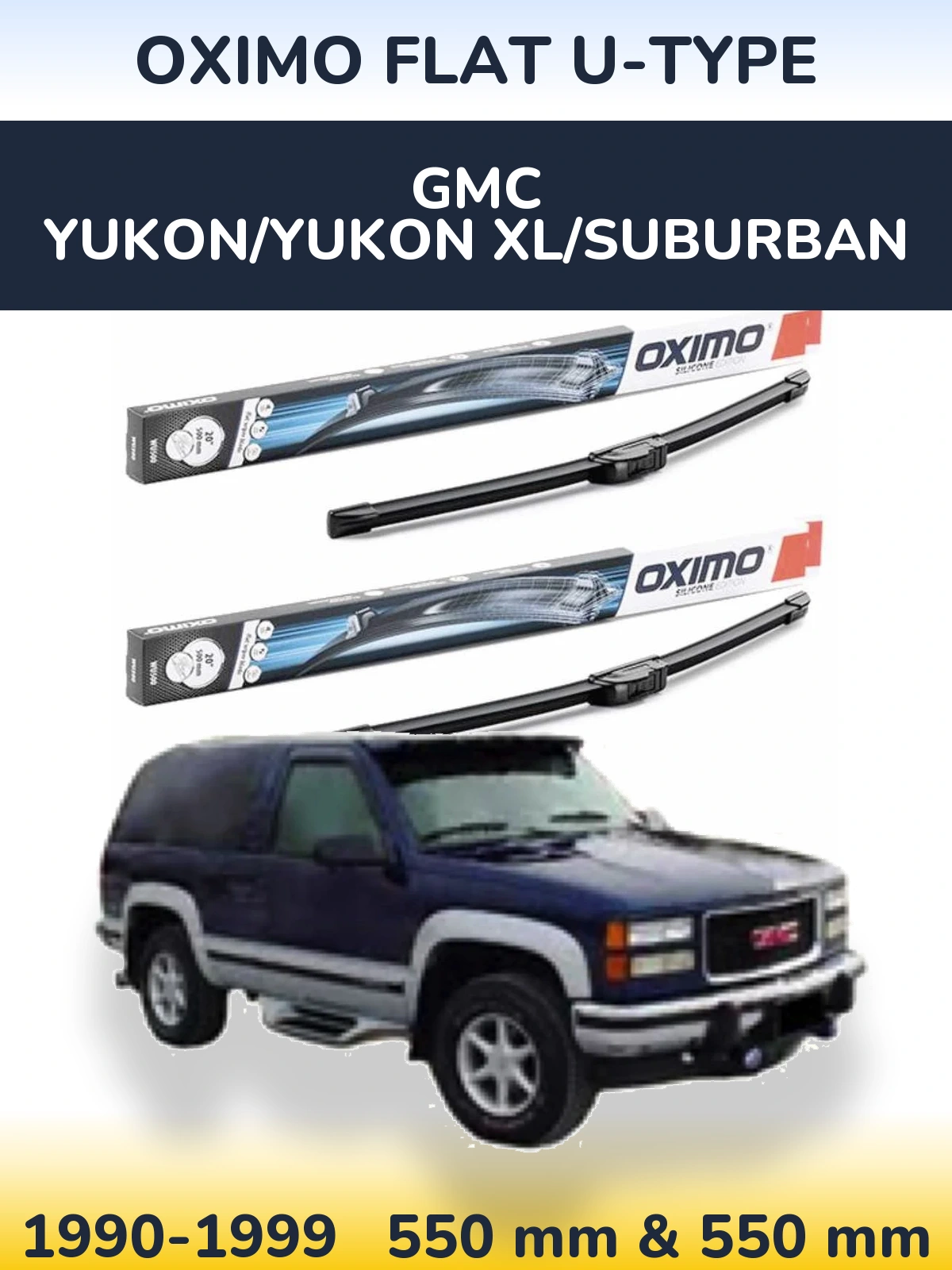 Комплект передних дворников Oximo Flat U-type 550 & 550 мм для GMC Yukon/Yukon XL/Suburban 1990-1999