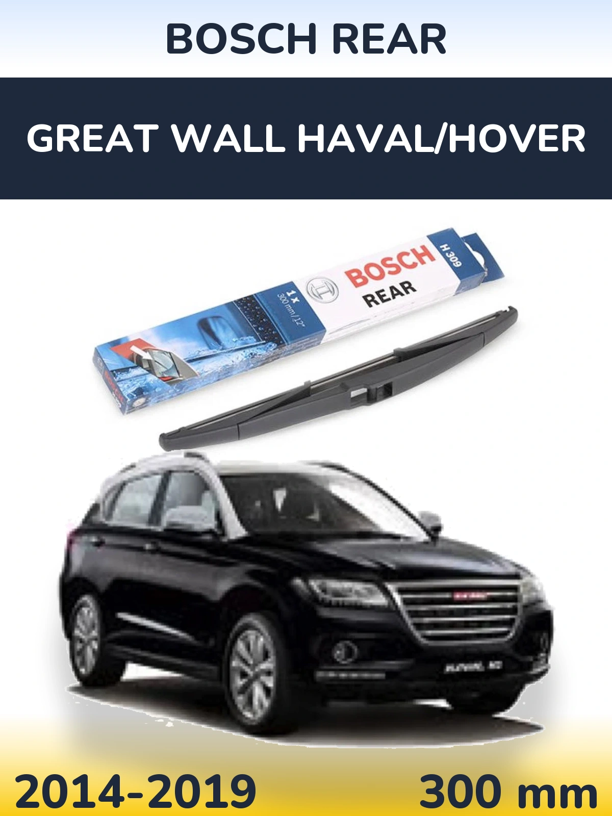Torkarblad BOSCH Rear för Great Wall Haval/Hover