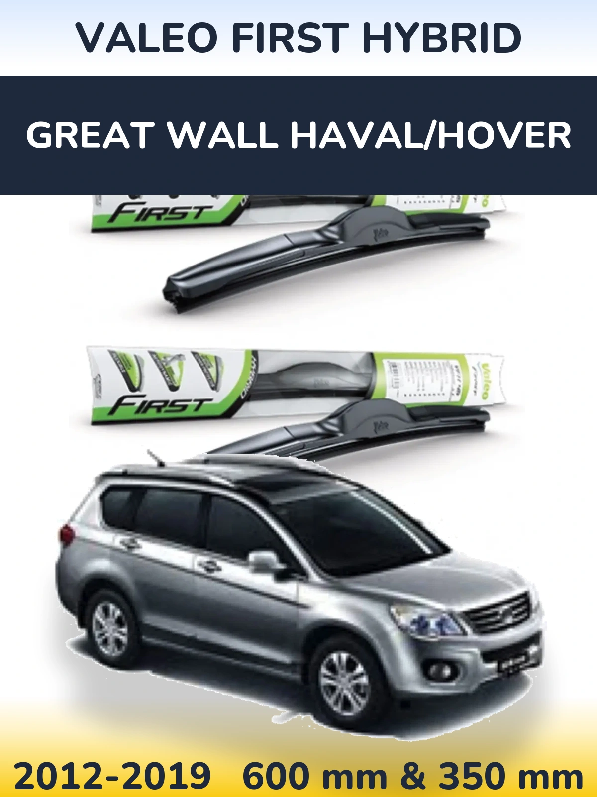 Torkarblad Valeo First Hybrid för Great Wall Haval/Hover