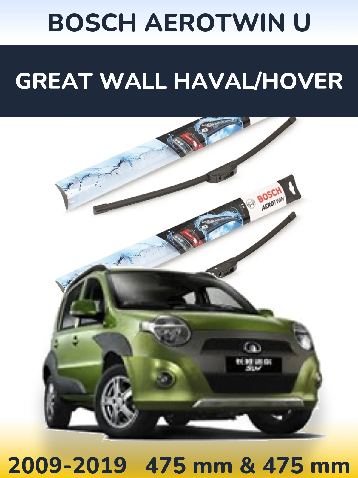 Front wiper blade set BOSCH AeroTwin U 475 & 475 mm for Great Wall Haval/Hover 2009-2019