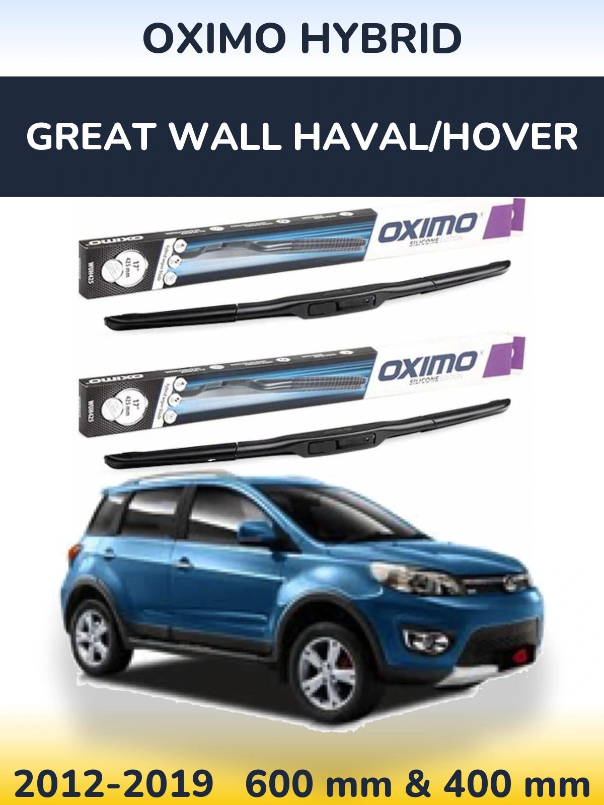Комплект передніх щіток Oximo Hybrid 600 & 400 мм для Great Wall Haval/Hover 2012-2019
