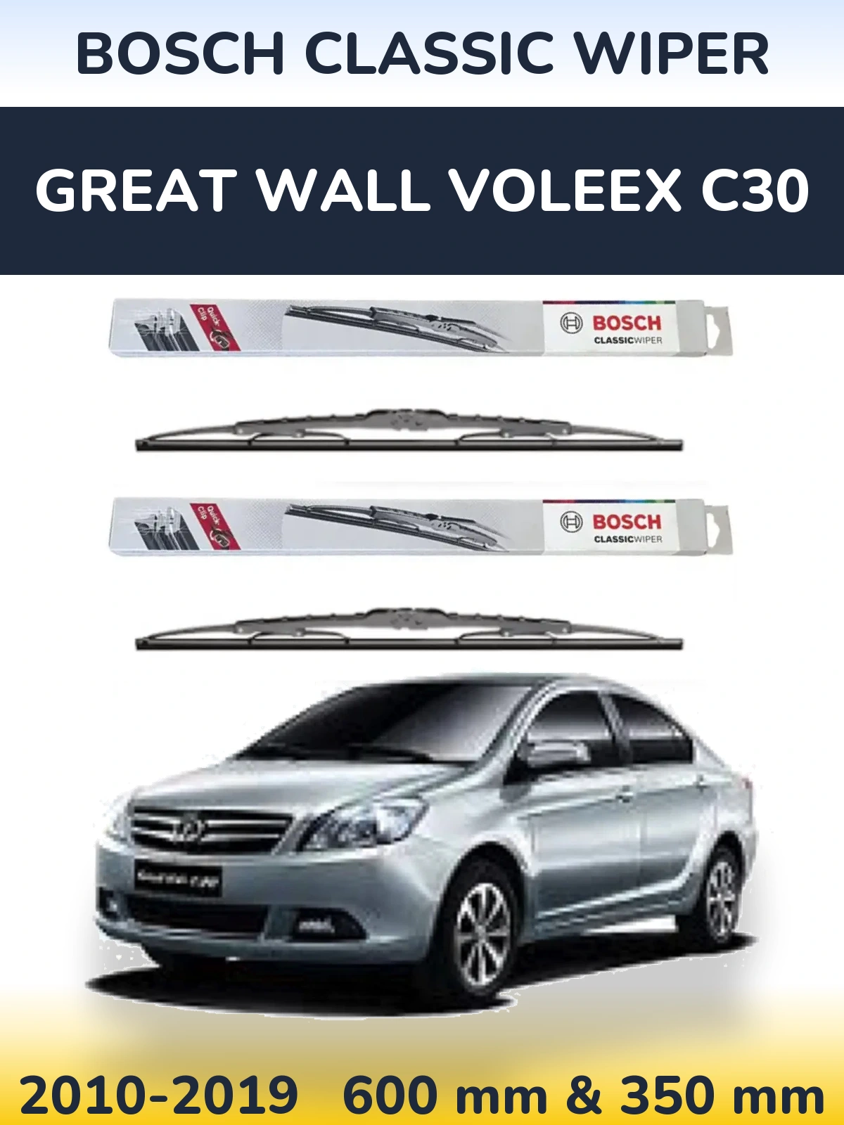 Torkarblad BOSCH Classic Wiper för Great Wall Voleex C30
