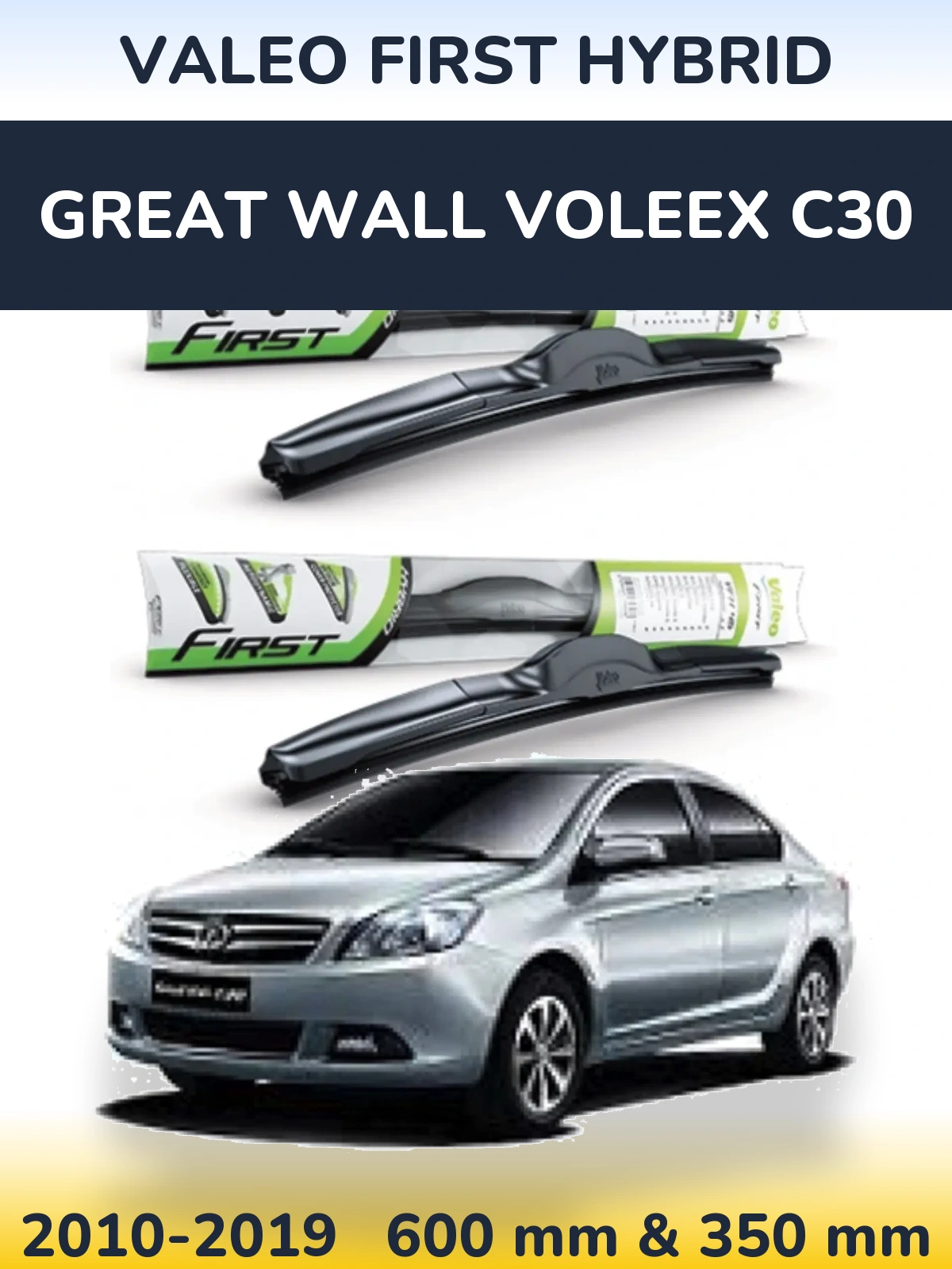 Torkarblad Valeo First Hybrid för Great Wall Voleex C30