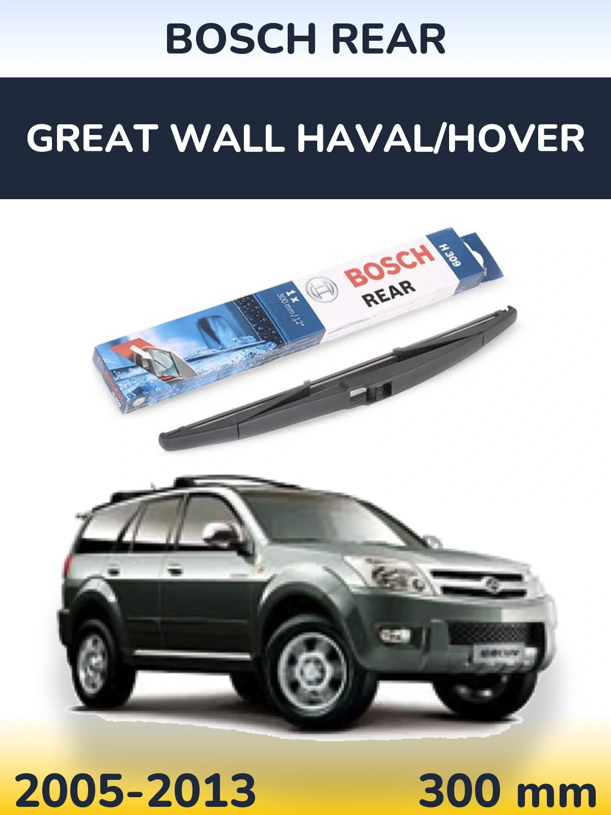 Torkarblad BOSCH Rear för Great Wall Haval/Hover