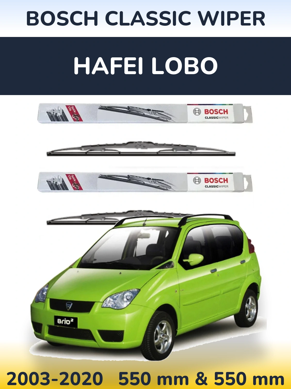 Torkarblad BOSCH Classic Wiper för Hafei Lobo