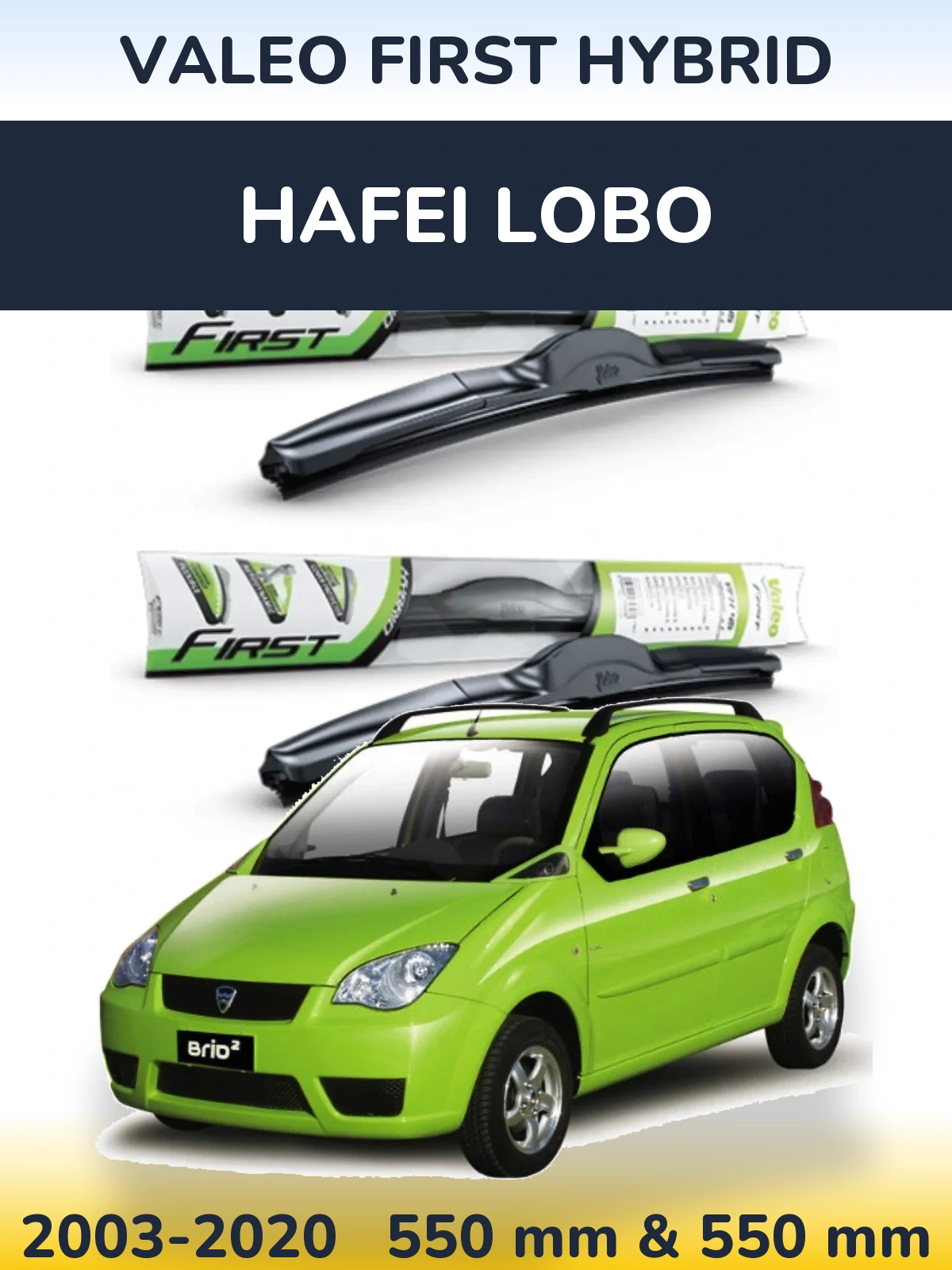 Torkarblad Valeo First Hybrid för Hafei Lobo