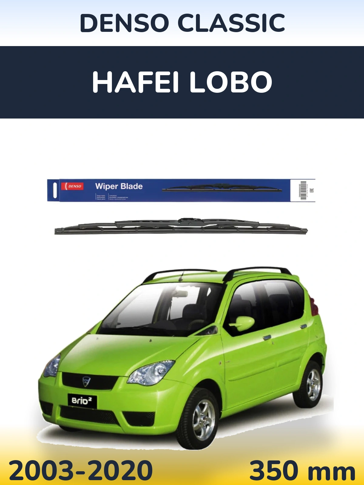 Torkarblad Denso Classic för Hafei Lobo