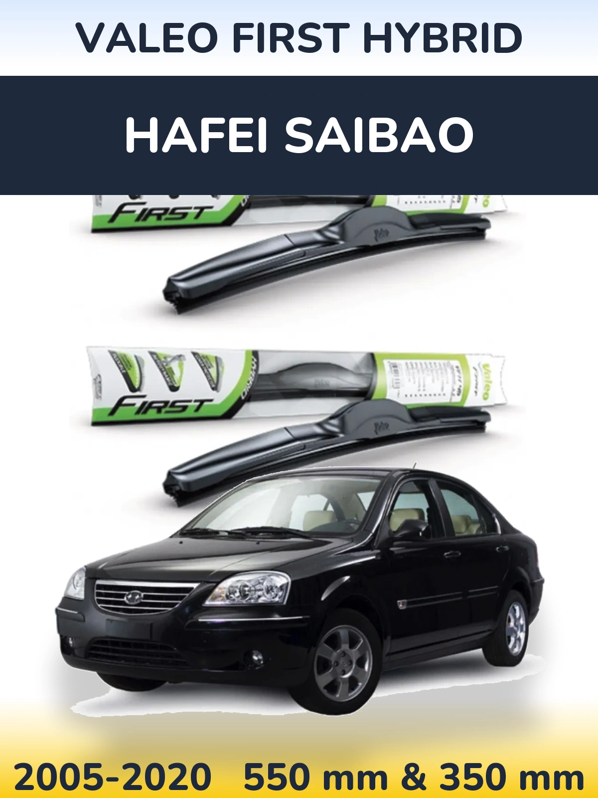 Torkarblad Valeo First Hybrid för Hafei Saibao