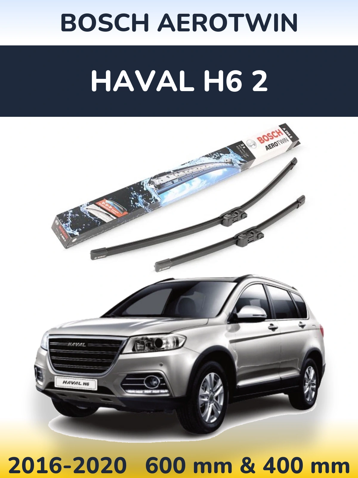 Комплект передніх щіток BOSCH AeroTwin 600 & 400 мм для Haval H6 2 2016-2020