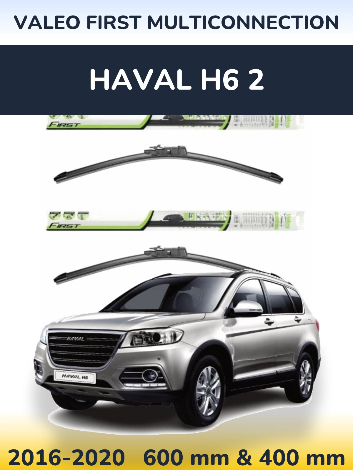 Torkarblad Valeo First MultiConnection för Haval H6 2