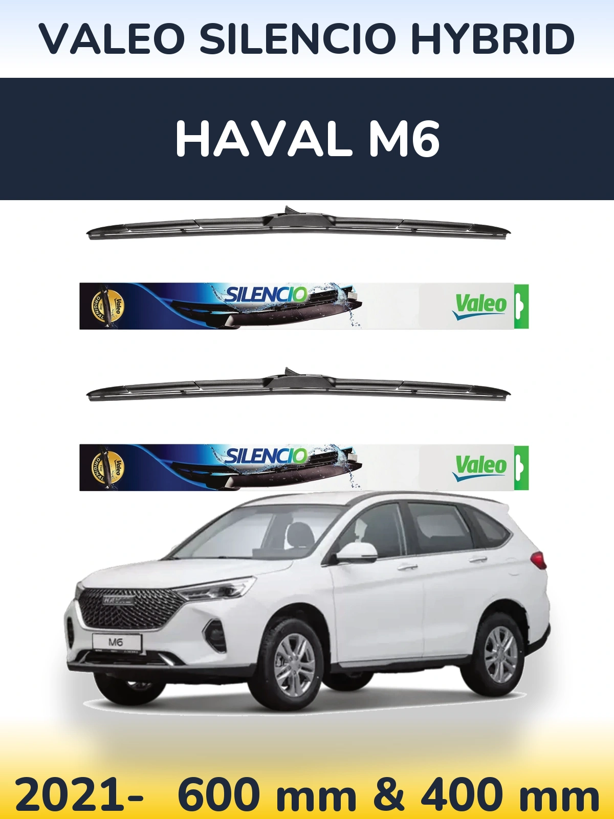 Комплект передніх щіток Valeo Silencio Hybrid 600 & 400 мм для Haval M6 2021-2026