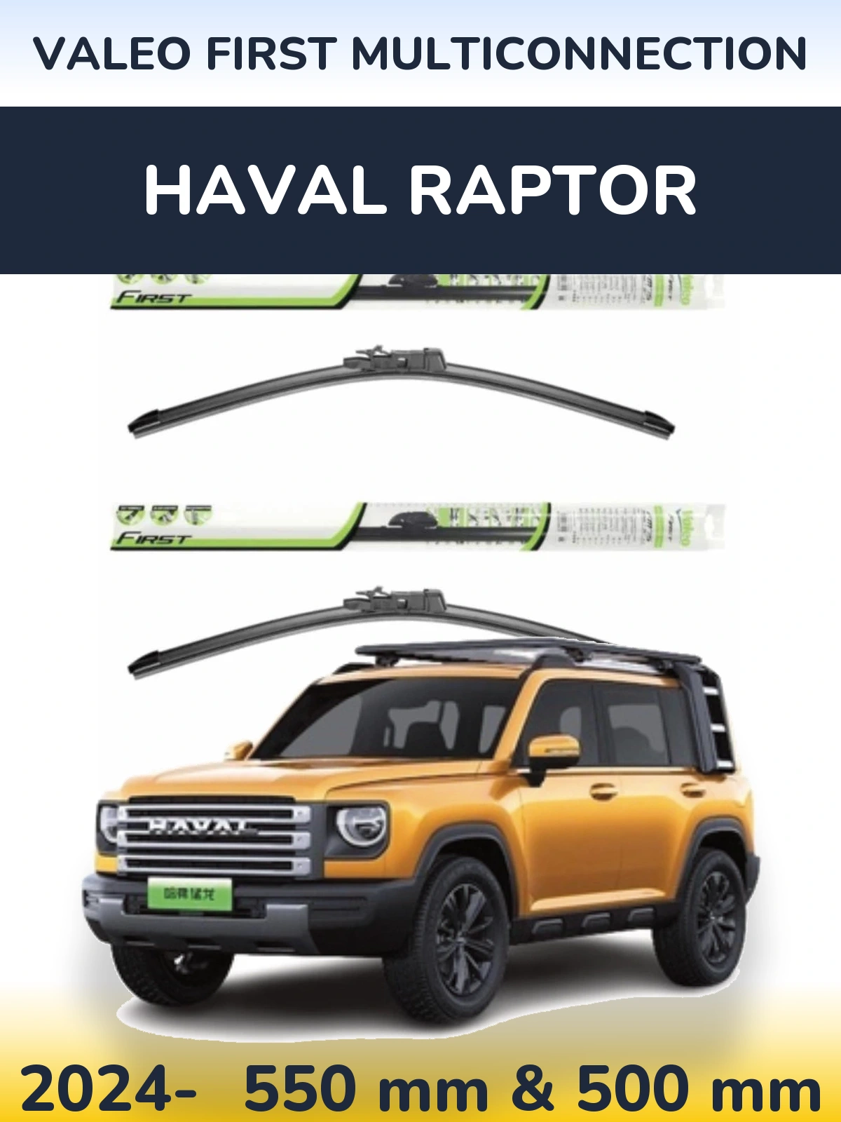 Torkarblad Valeo First MultiConnection för Haval Raptor