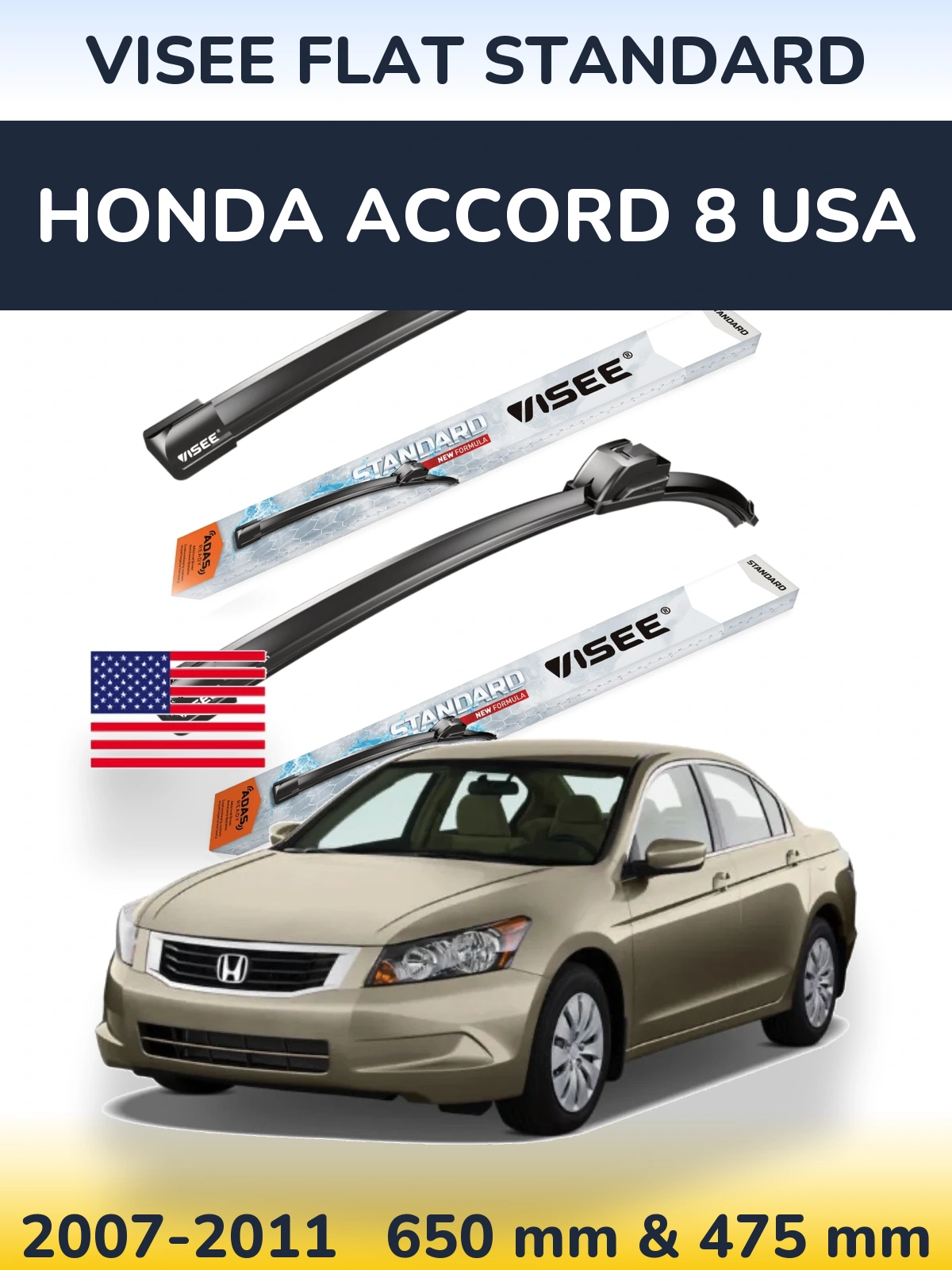 Front wiper blade set VISEE FLAT STANDARD 650 & 475 mm for Honda Accord 8 USA 2007-2011