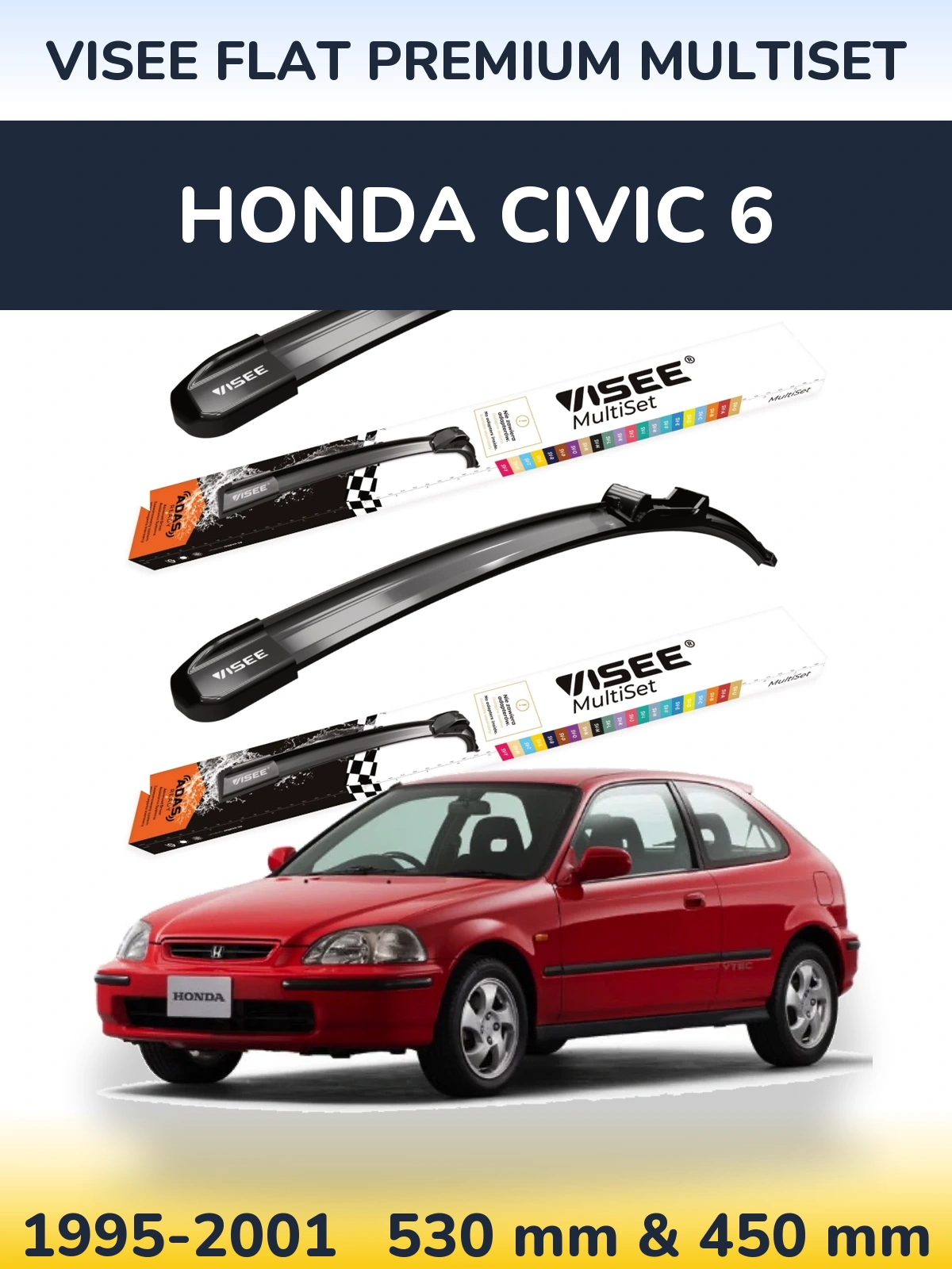 Комплект передніх щіток VISEE FLAT PREMIUM MultiSet 530 & 450 мм для Honda Civic 6 1995-2001