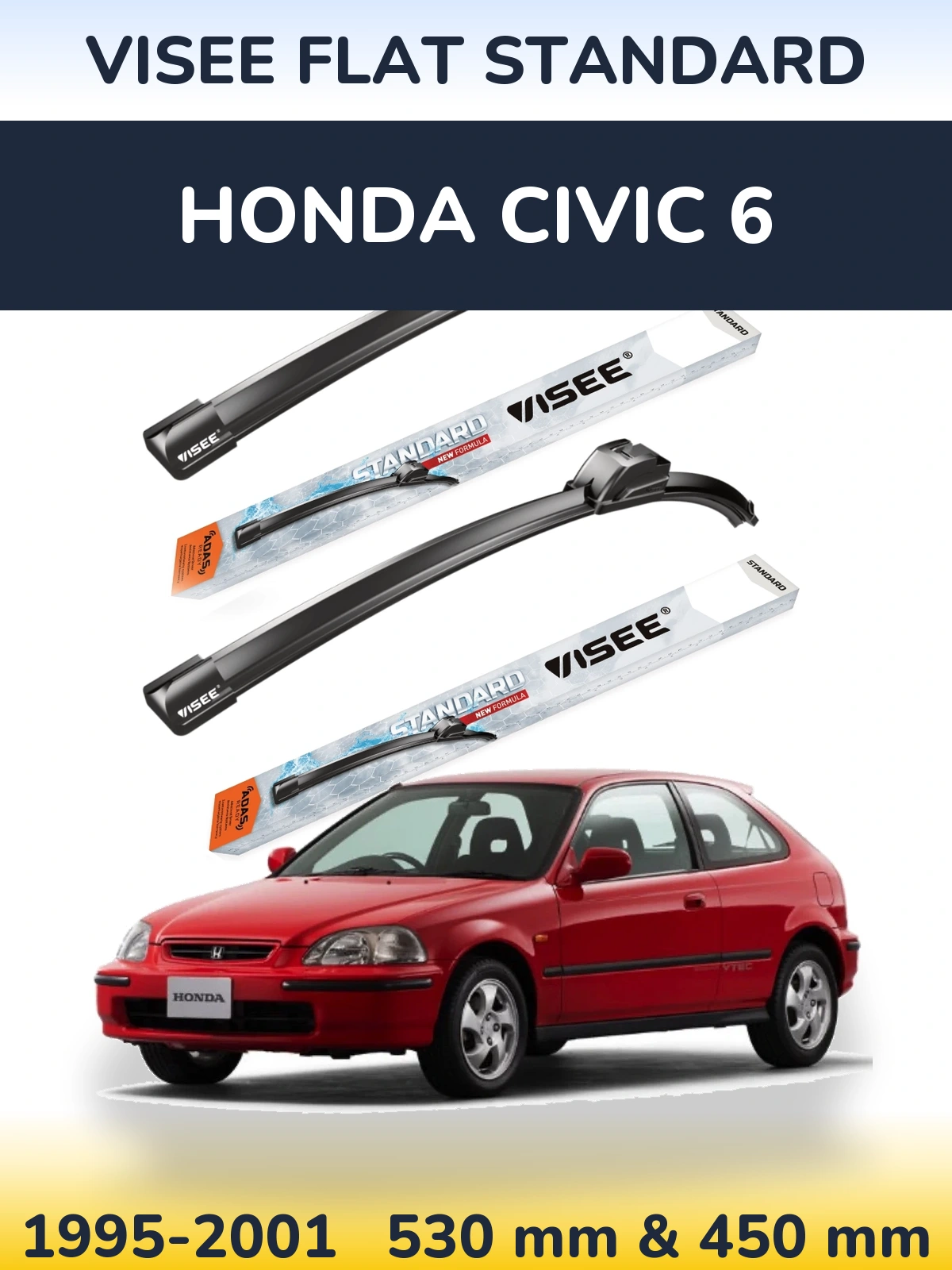Комплект передніх щіток VISEE FLAT STANDARD 530 & 450 мм для Honda Civic 6 1995-2001