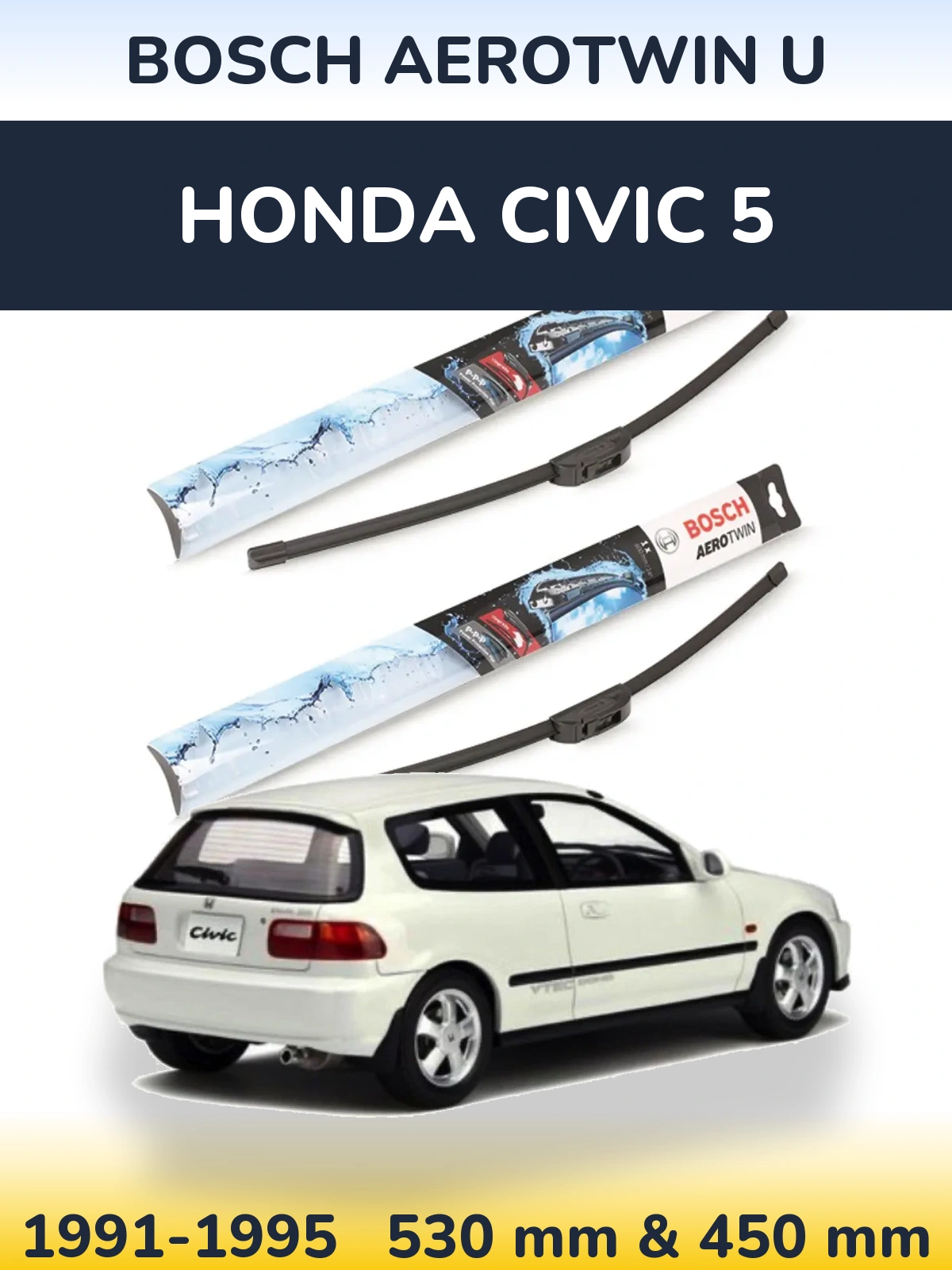 Torkarblad BOSCH AeroTwin U för Honda Civic 5