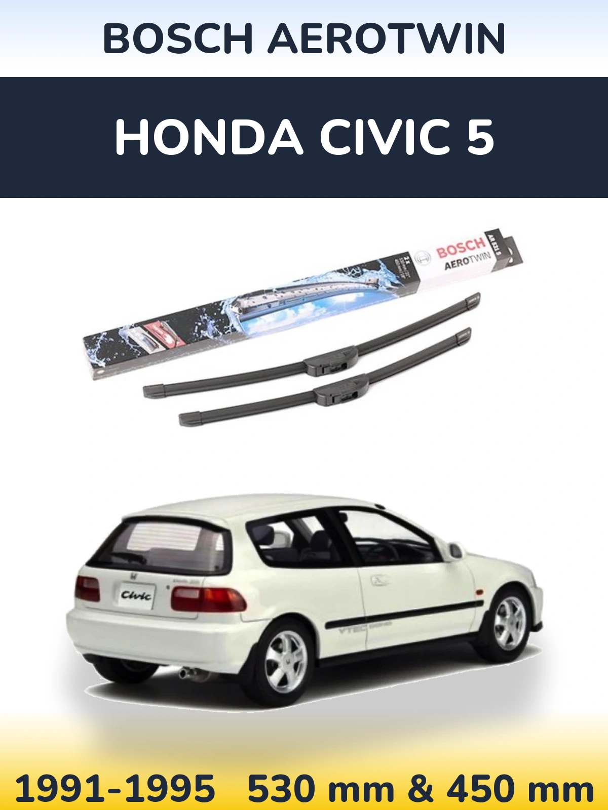Torkarblad BOSCH AeroTwin för Honda Civic 5