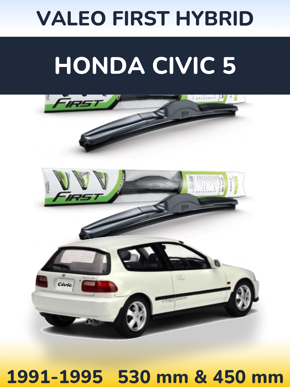 Torkarblad Valeo First Hybrid för Honda Civic 5