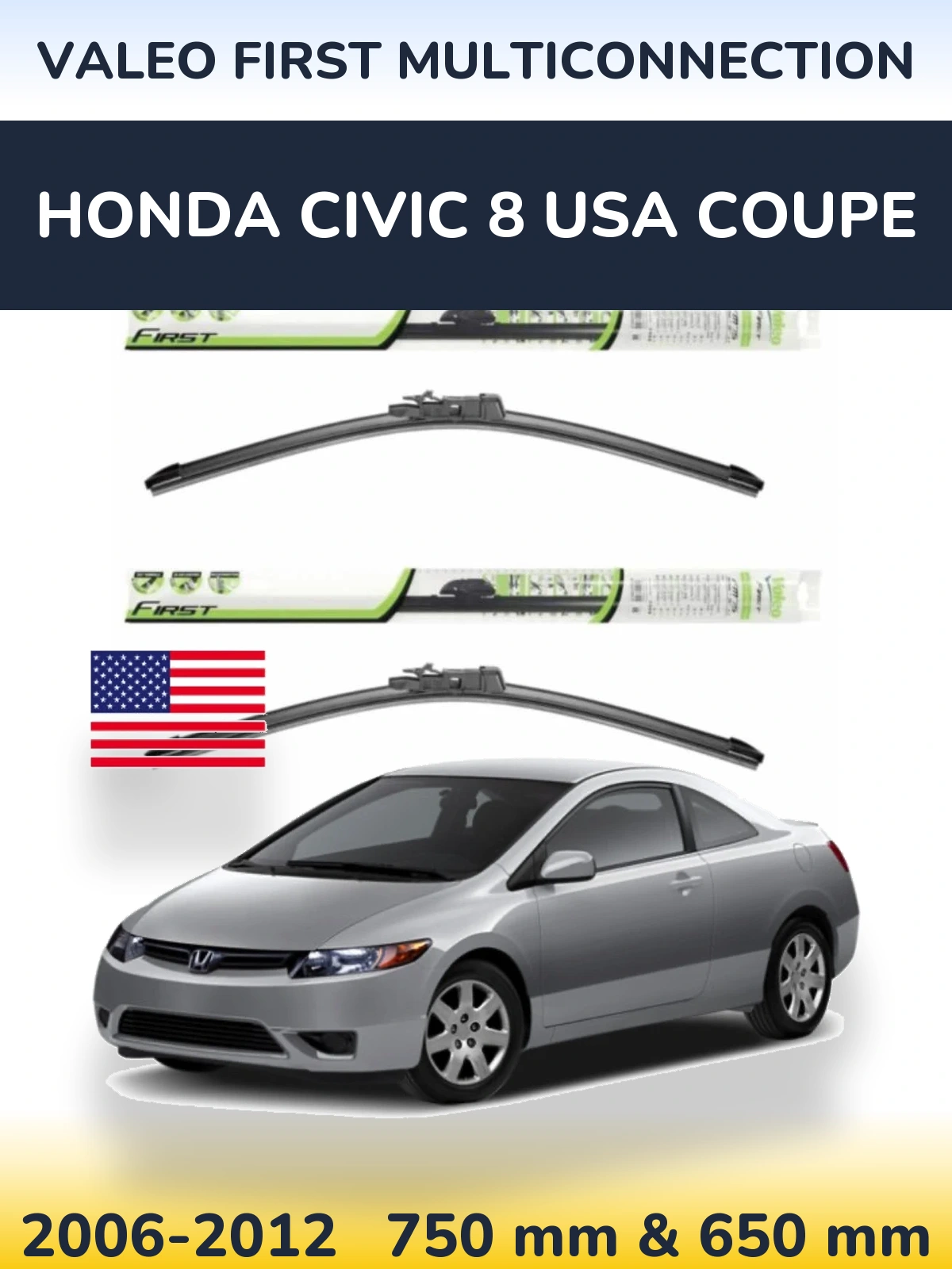 Torkarblad Valeo First MultiConnection för Honda Civic 8 USA coupe