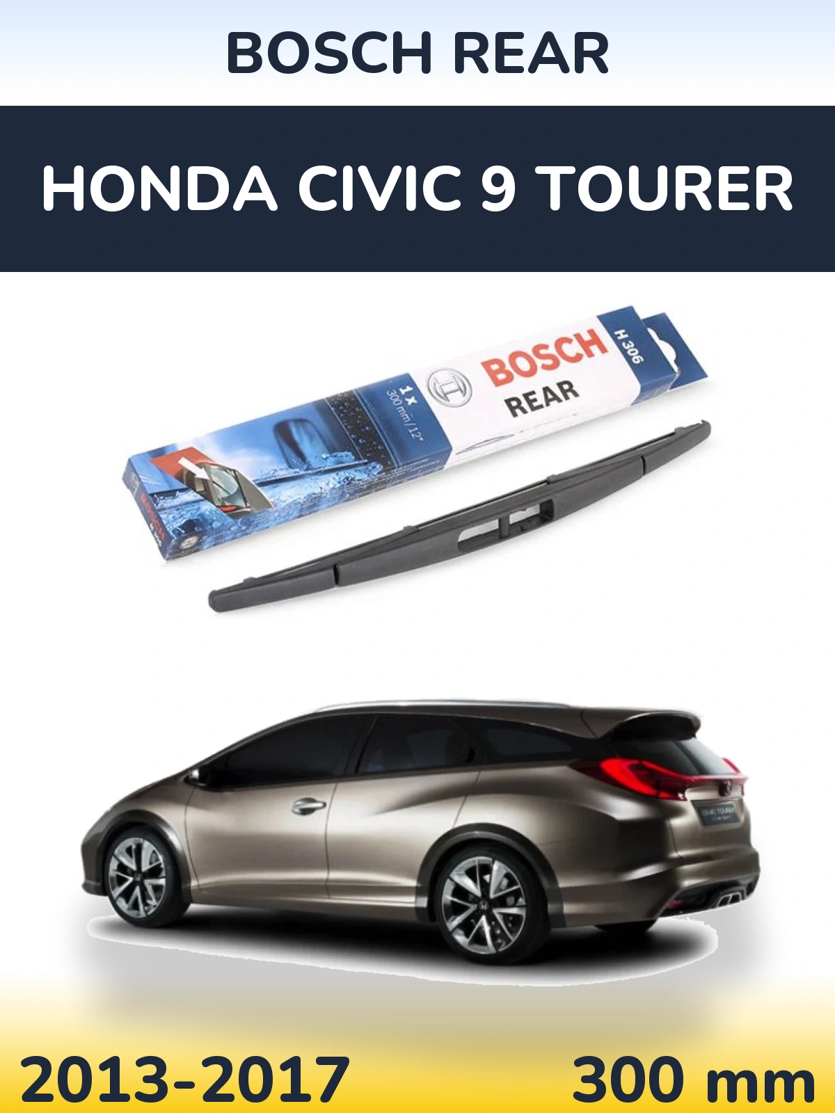 Torkarblad BOSCH Rear för Honda Civic 9 Tourer