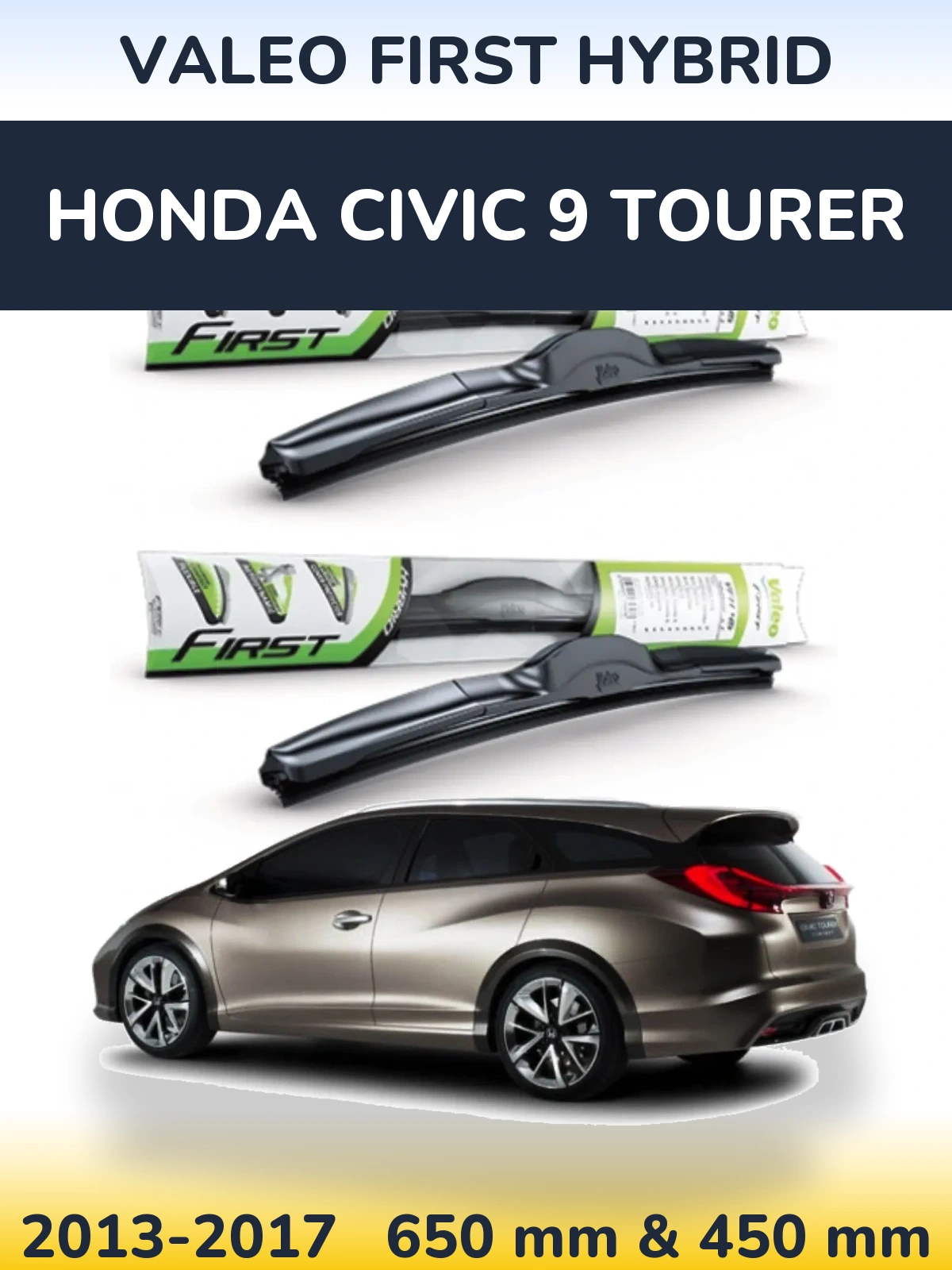 Torkarblad Valeo First Hybrid för Honda Civic 9 Tourer
