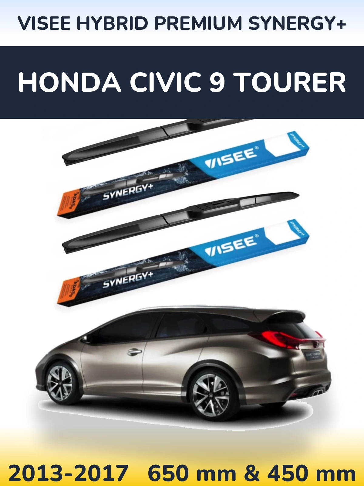 Torkarblad VISEE HYBRID PREMIUM SYNERGY+ för Honda Civic 9 Tourer