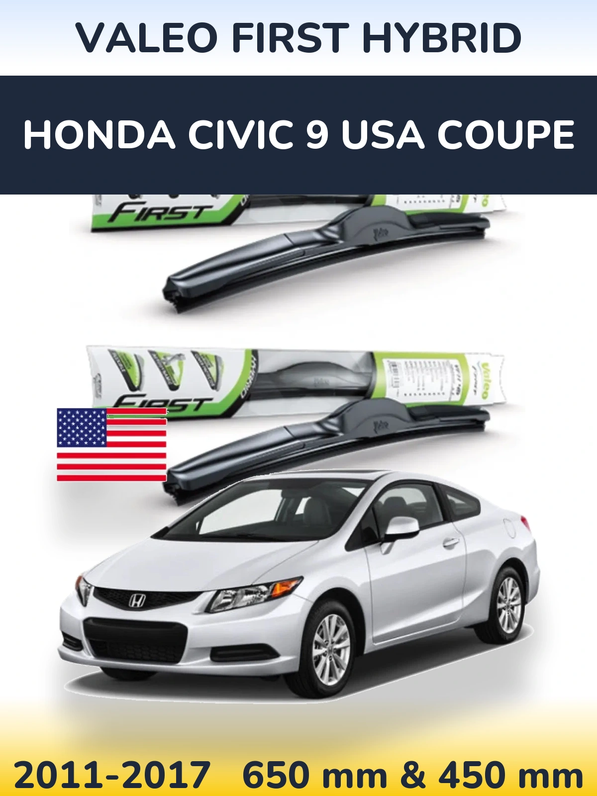 Комплект передніх щіток Valeo First Hybrid 650 & 450 мм для Honda Civic 9 USA coupe 2011-2017
